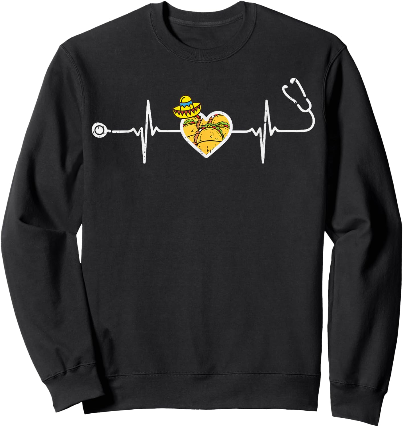 Heartbeat Taco Sombrero Stethoscope Cinco De Mayo Nurse Sweatshirt - Sweatshirt | Black