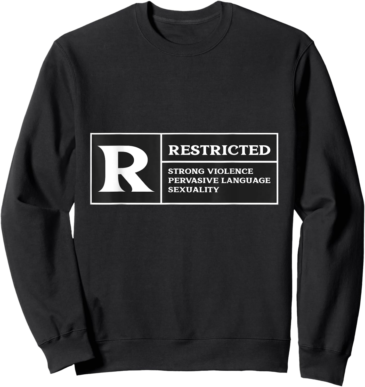 Restricted Rated R Rating Movie Lover Sweatshirt - Sweatshirt | Black