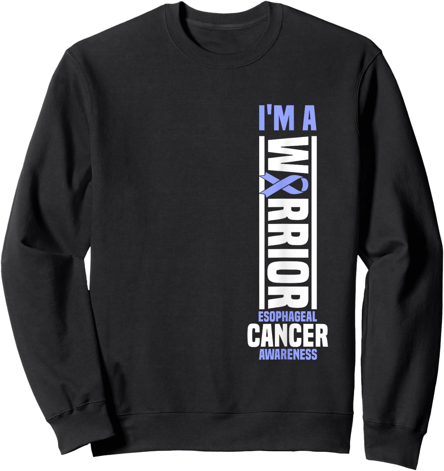 I'm A Warrior Esophageal Cancer Awareness Cancer Warrior Sweatshirt - Sweatshirt | Black