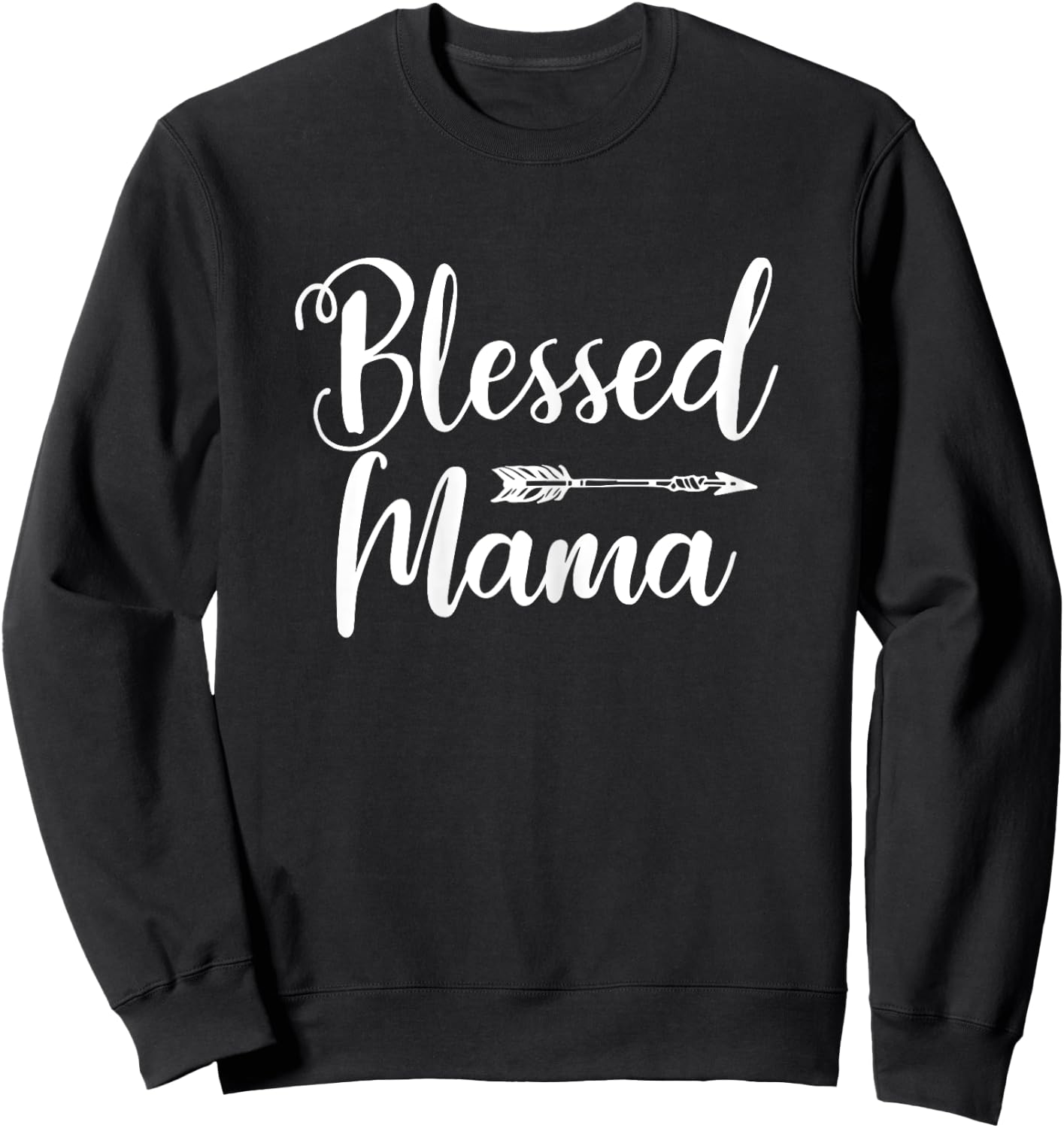 Blessed Mama Shirt With Sayings - Christian Mom Religious Sweatshirt - Sweatshirt | Black