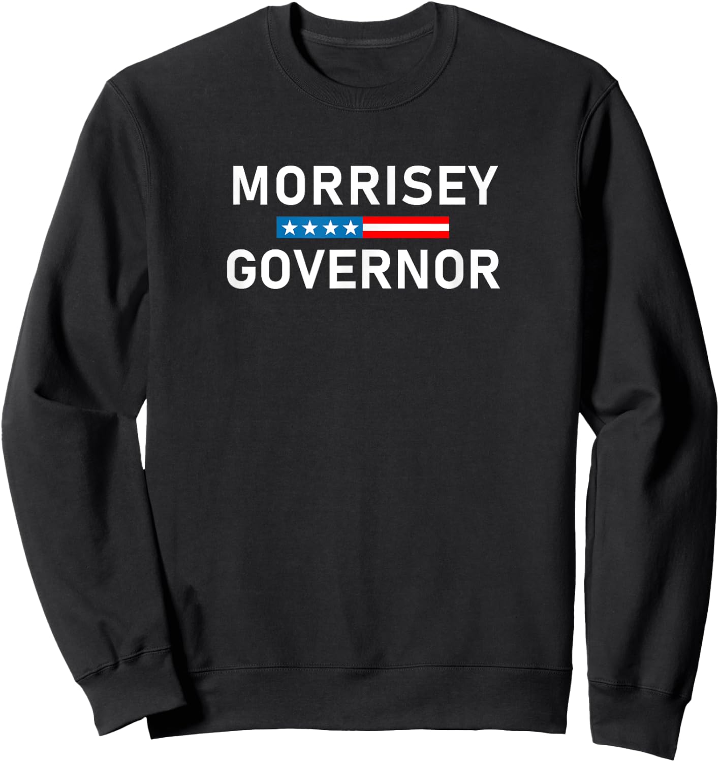 Vote West Virginia Governor Patrick Morrisey Sweatshirt - Sweatshirt | Black
