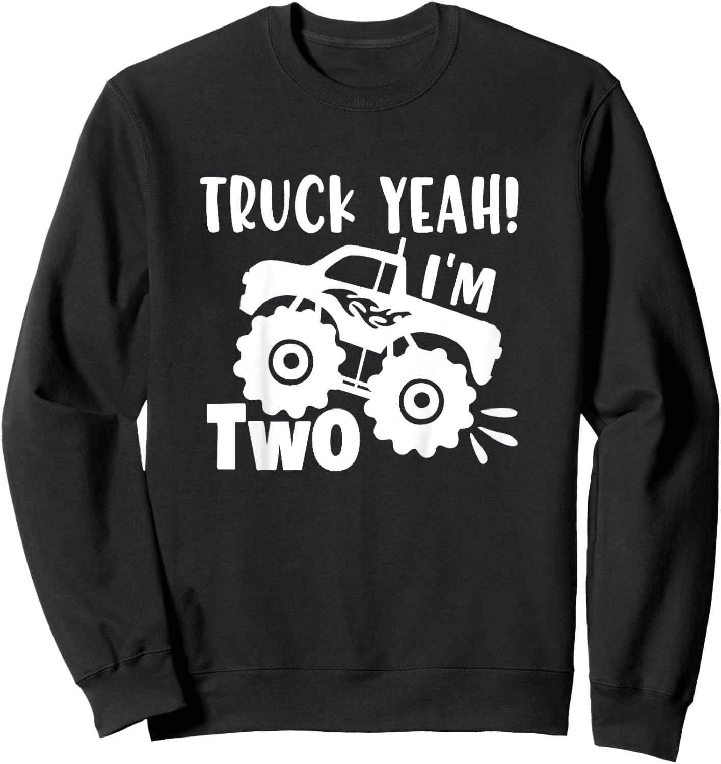 2nd Birthday Truck Yeah I'm Two, Funny Joke, Family Sweatshirt - Sweatshirt | Black