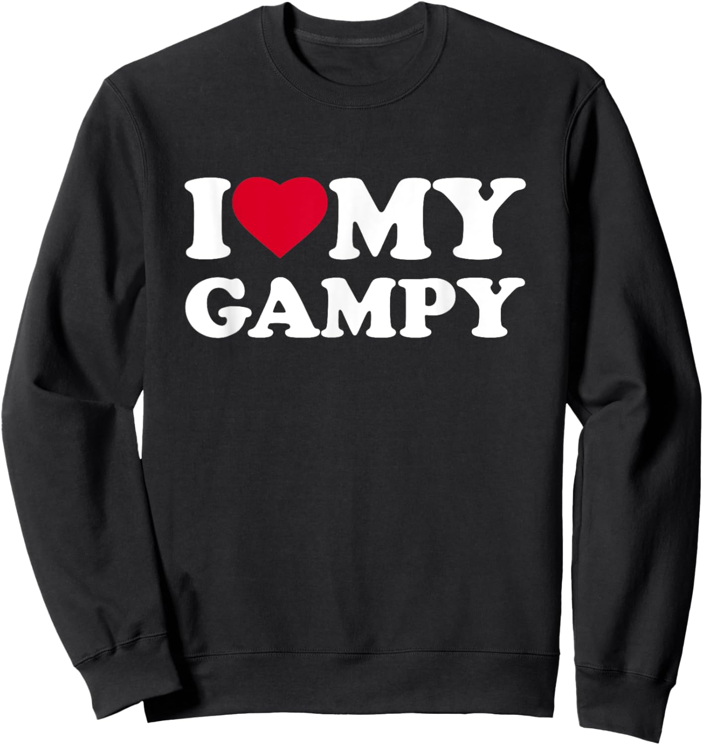 I Love My Gampy I Heart Family Grandpa Sweatshirt - Sweatshirt | Black