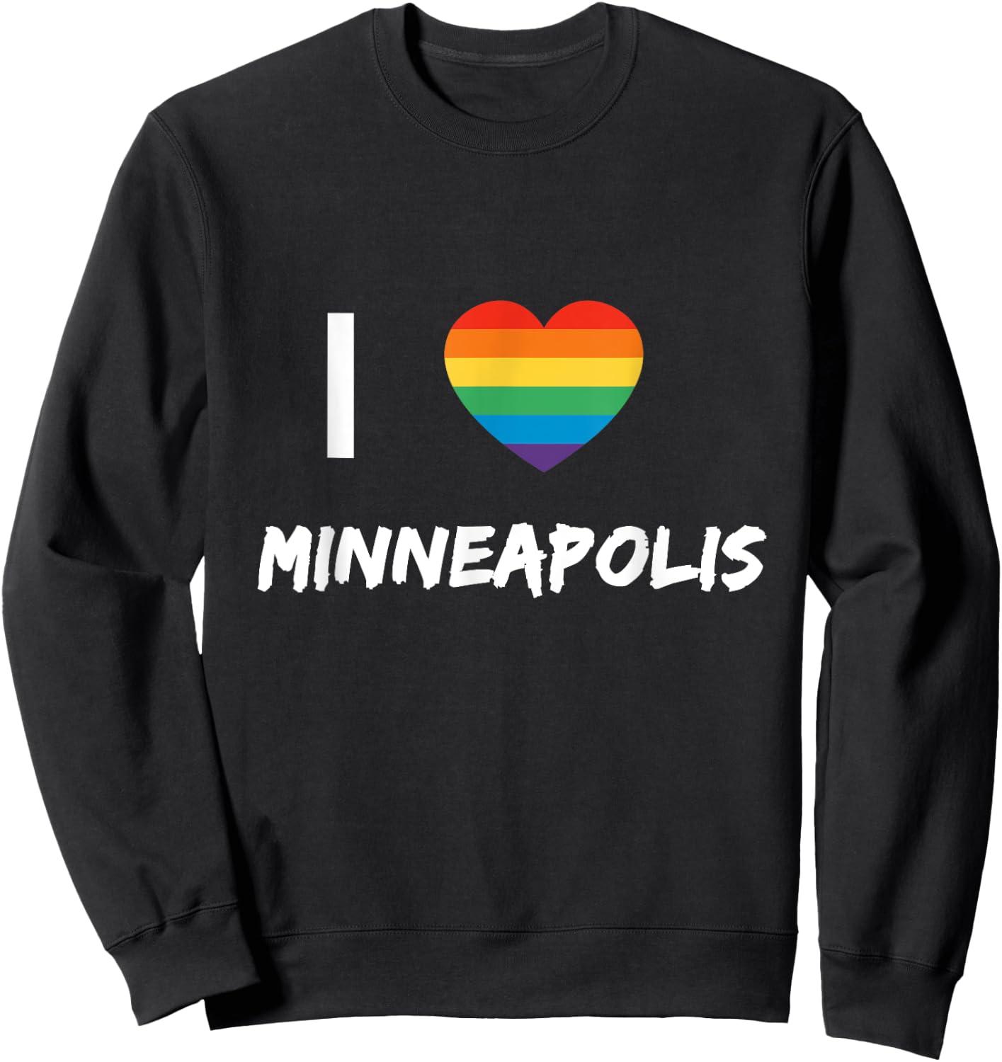 I Love Minneapolis Gay Pride LBGT Sweatshirt - Sweatshirt | Black