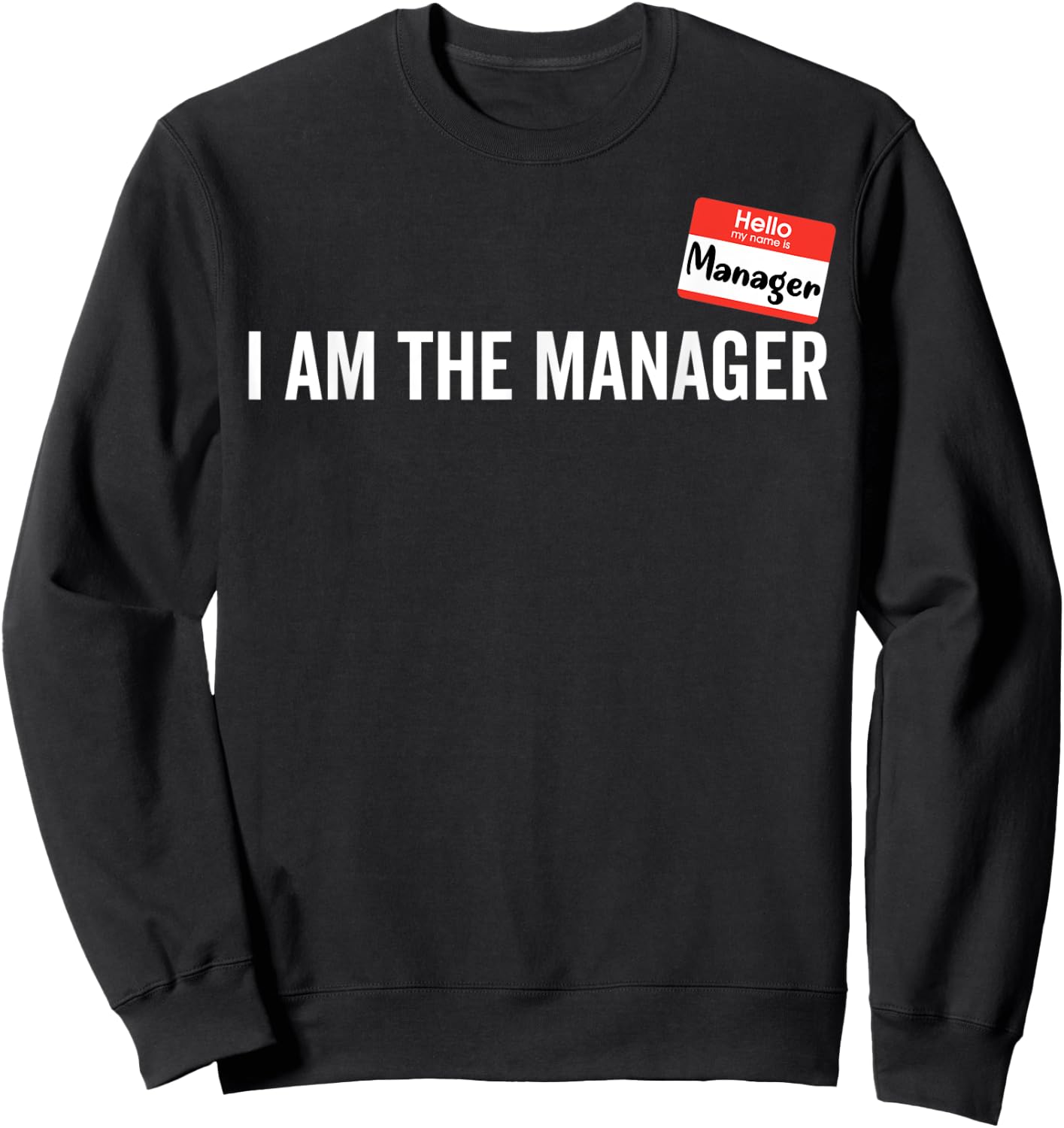Manager Costume I am the Manager Halloween Matching Couples Sweatshirt - Sweatshirt | Black