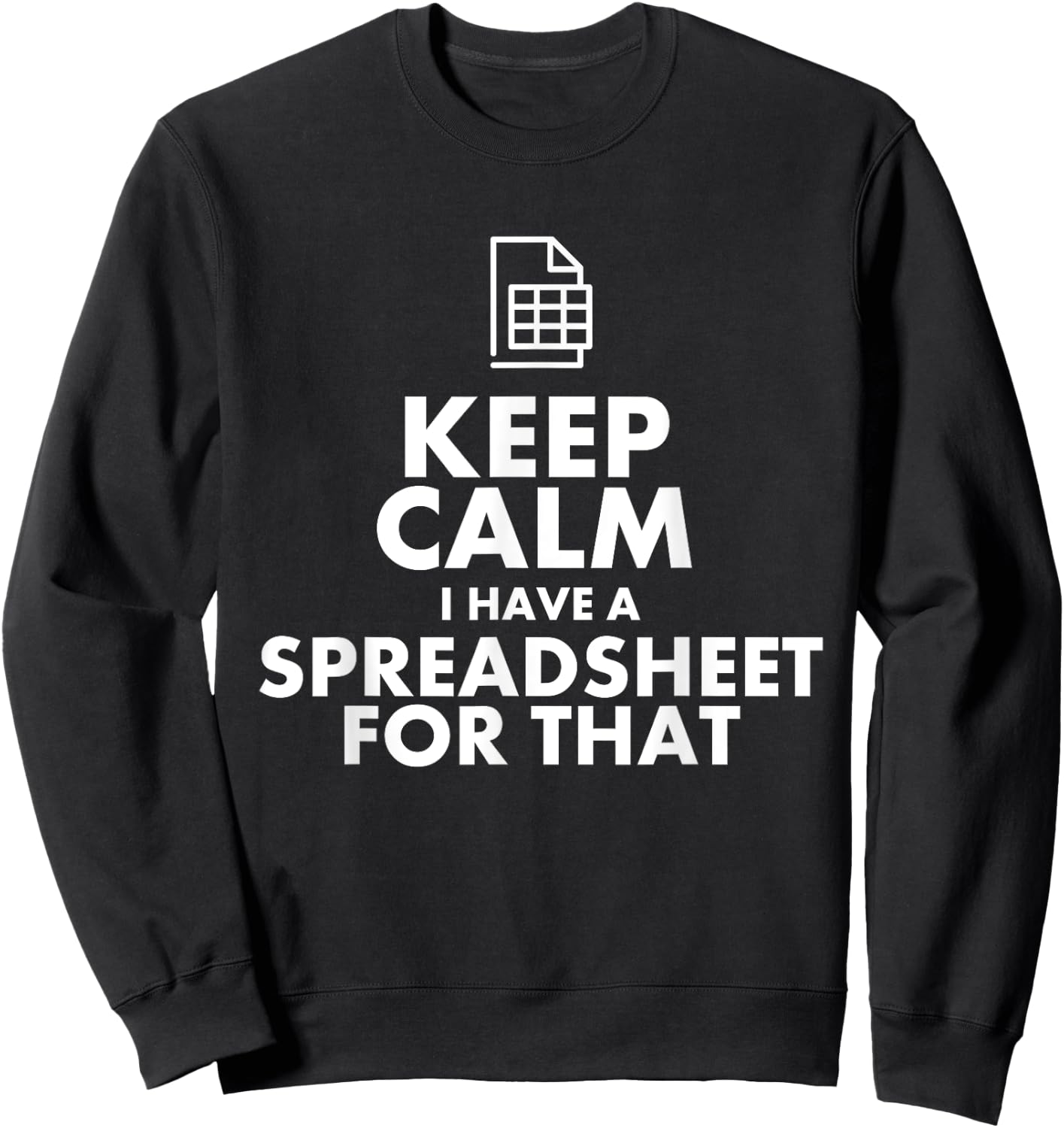 Funny Excel Spreadsheets Lover Gift | Accountant Men Women Sweatshirt - Sweatshirt | Black