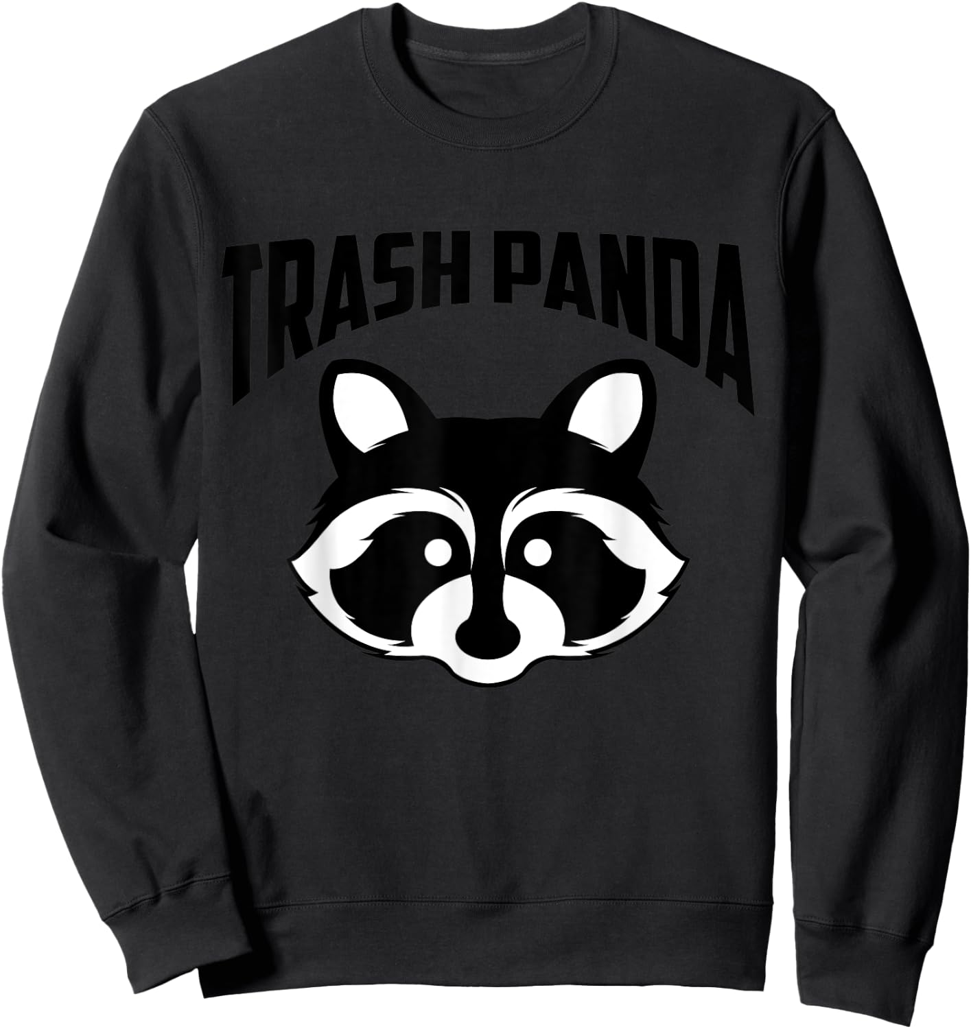 Save the Trash Pandas Funny Raccoon Animal Lover Funny Gift Sweatshirt - Sweatshirt | Black