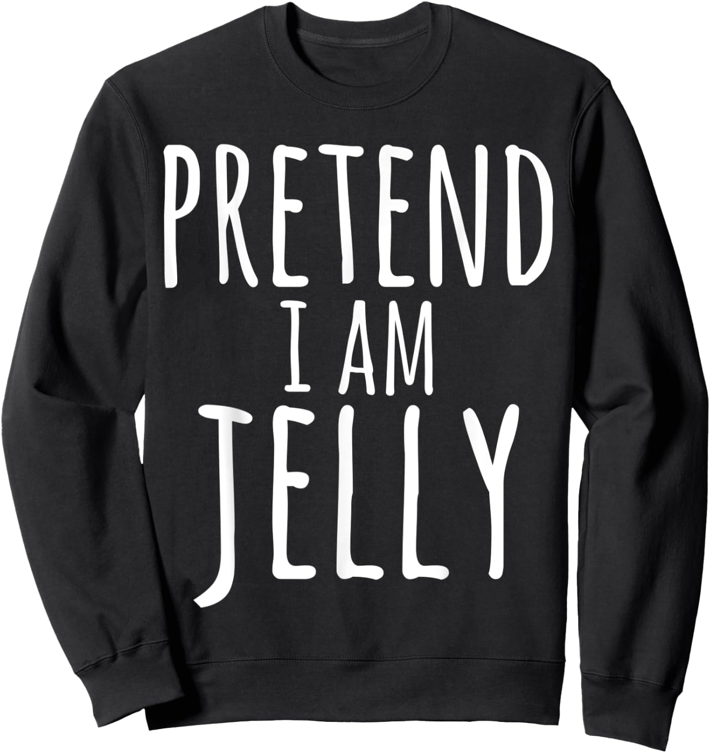 Halloween PRETEND I AM JELLY COSTUME Matching Peanut Butter Sweatshirt - Sweatshirt | Black
