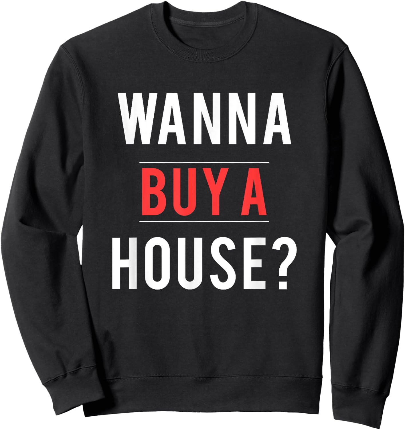Realtor Gift Real Estate Agents Selling Homes Sweatshirt - Sweatshirt | Black