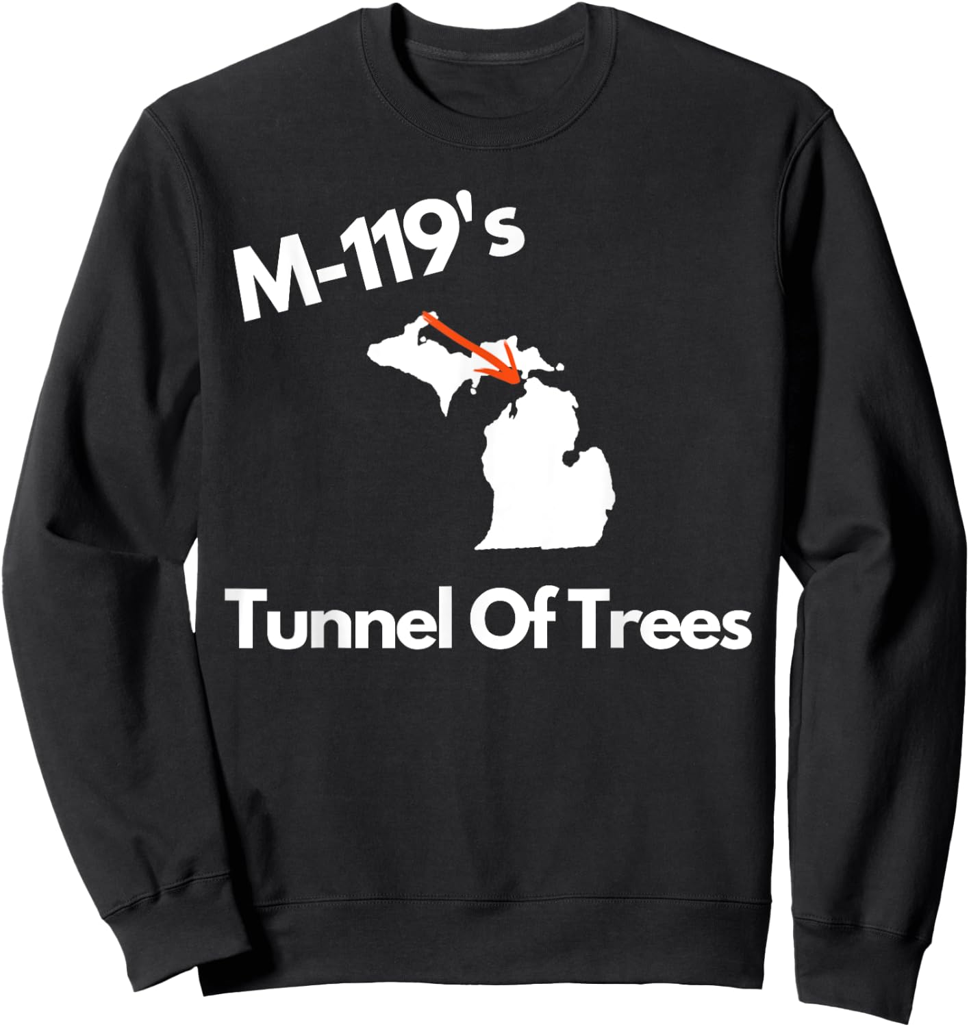 Michigan Michigander Great Lakes M-119 Tunnel Of Trees Gift Sweatshirt - Sweatshirt | Black