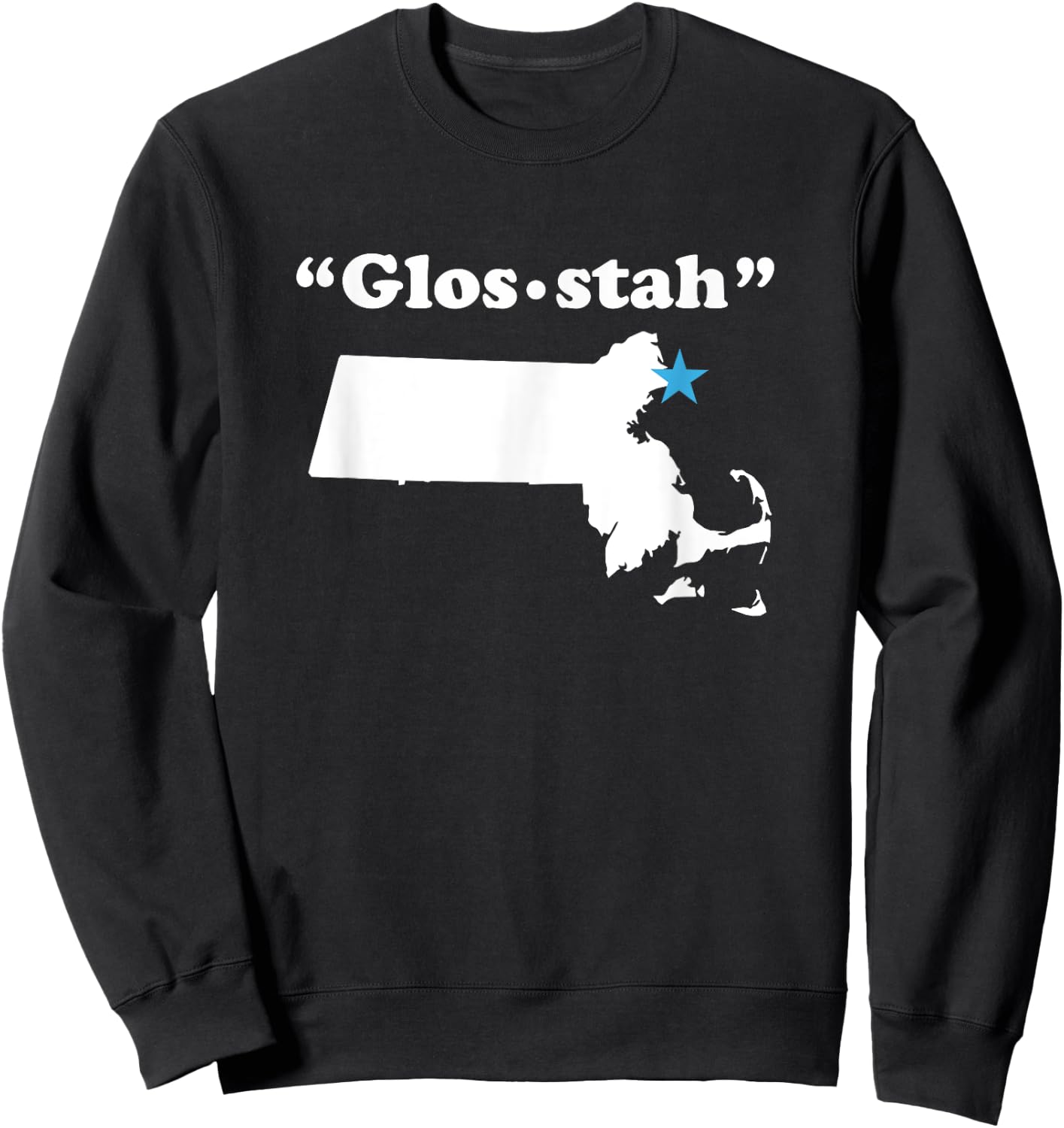 Gloucester Massachusetts Funny phonetic gag gift Sweatshirt - Sweatshirt | Black