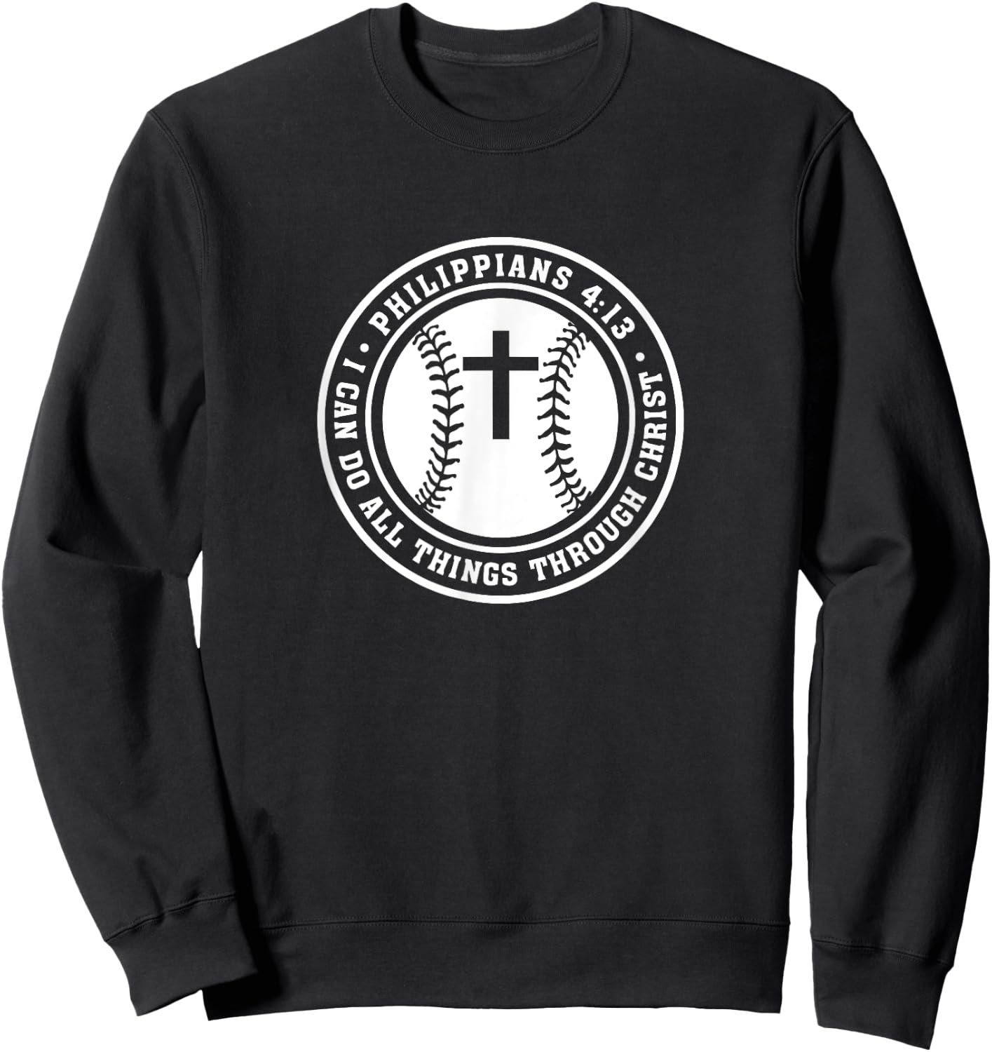 Philippians 4:13 Christian Baseball Cross Jesus Saves Christ Sweatshirt - Sweatshirt | Black