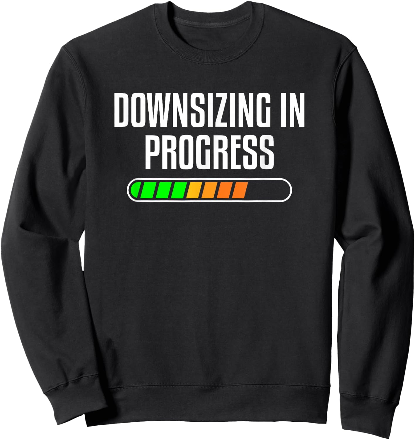 Downsizing In Progress Motivational Body Fitness Gym Workout Sweatshirt - Sweatshirt | Black