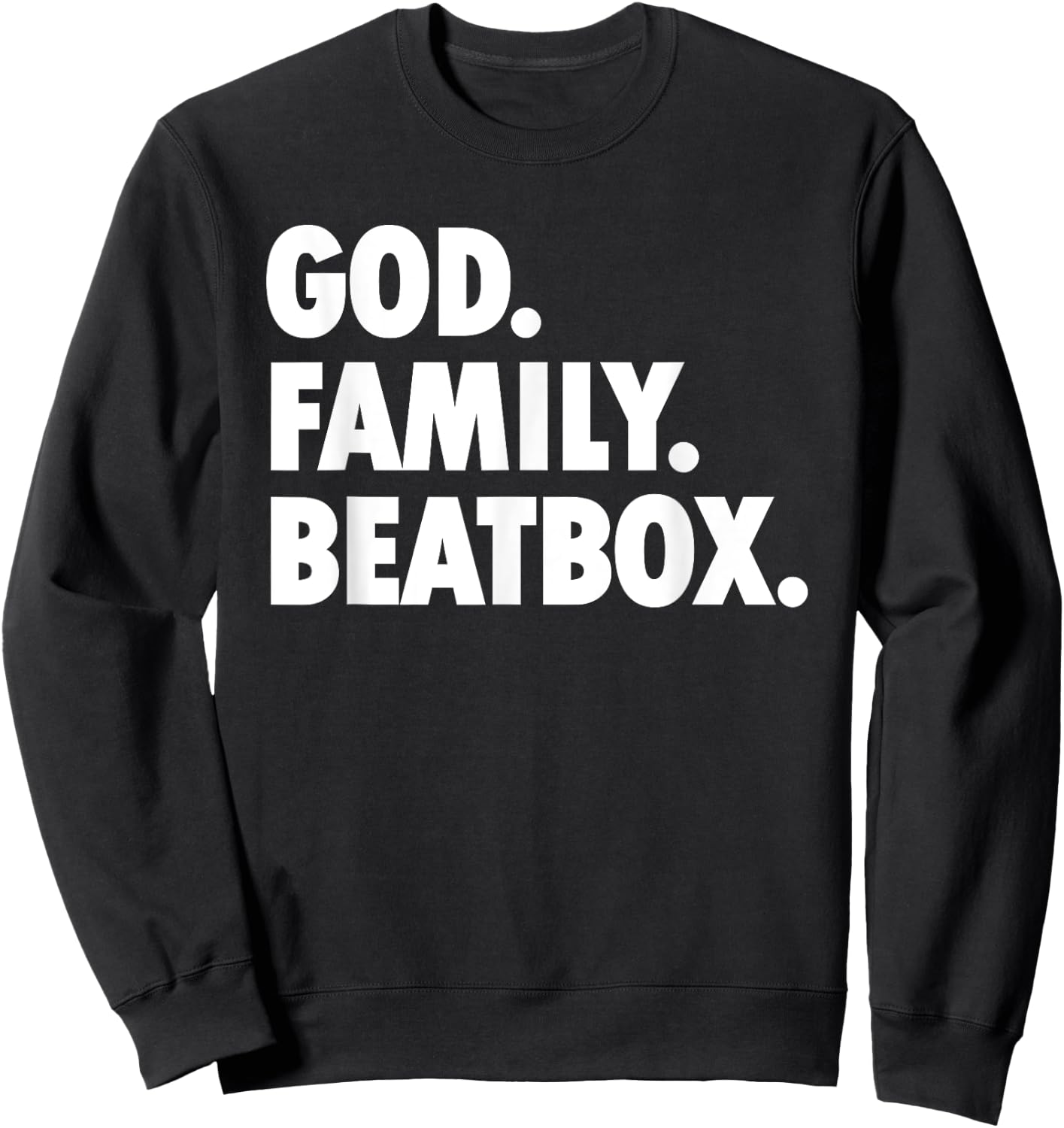 God Family Beatbox - Novelty Faith Sweatshirt - Sweatshirt | Black