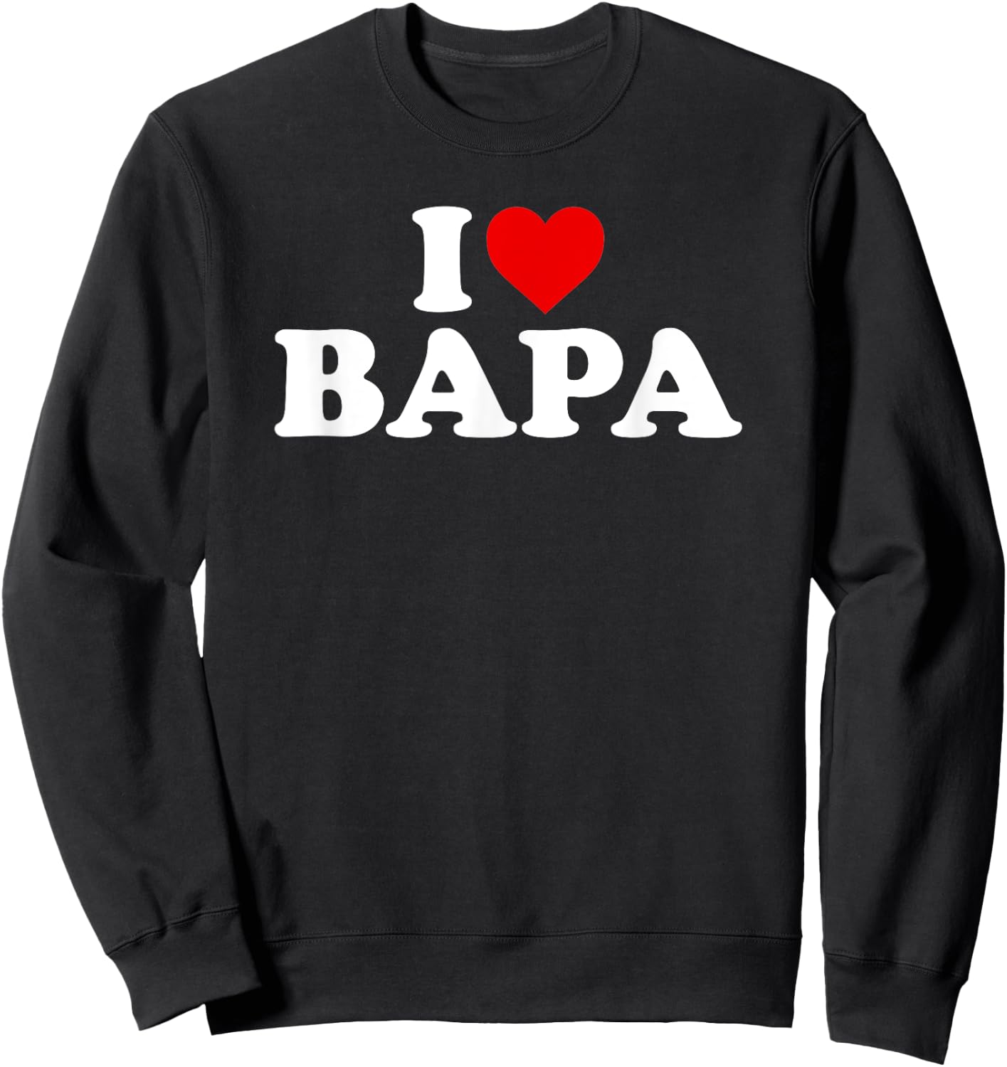 I Love Bapa Sweatshirt - Sweatshirt | Black