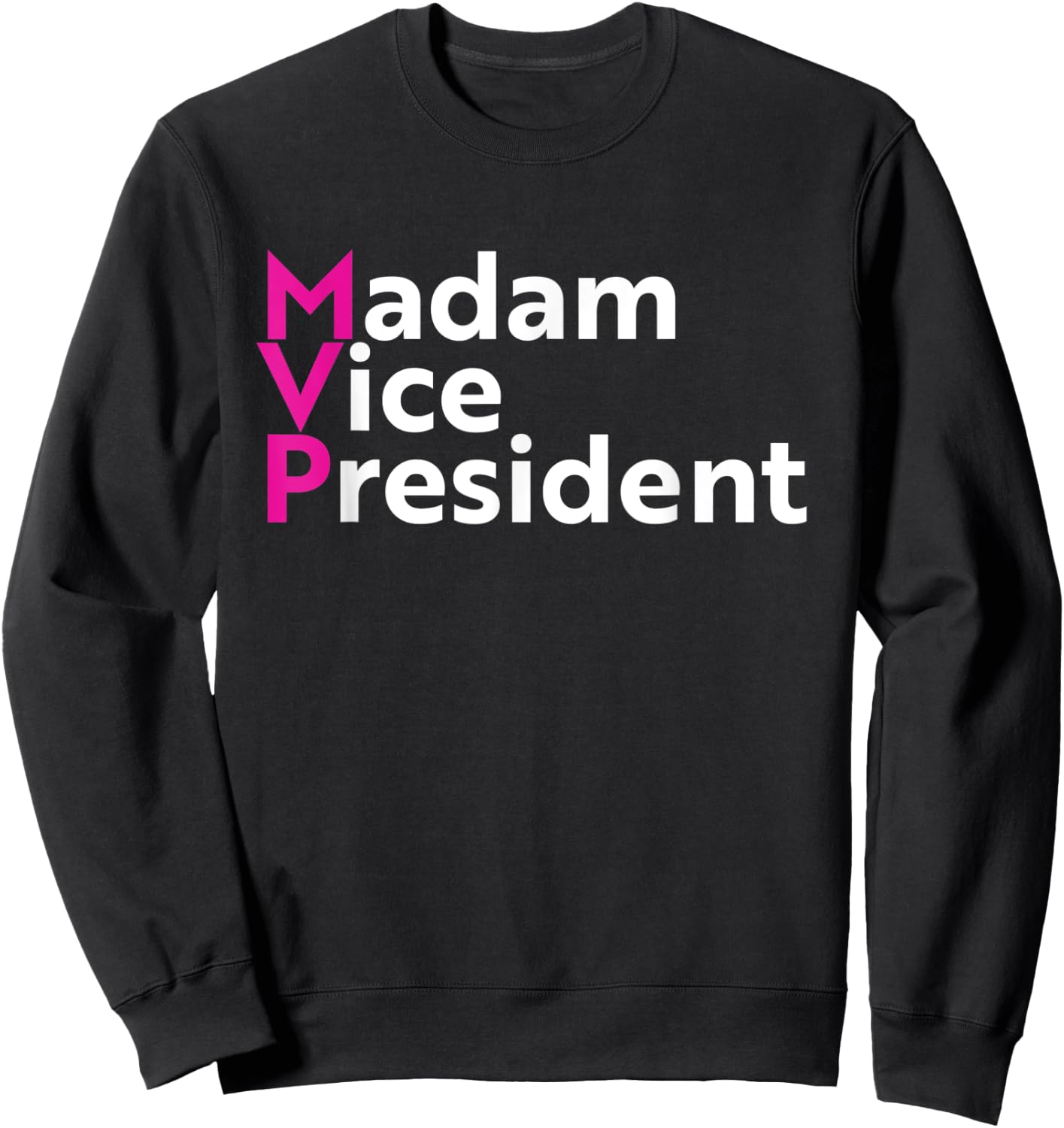 Madam Vice President Sweatshirt - Sweatshirt | Black