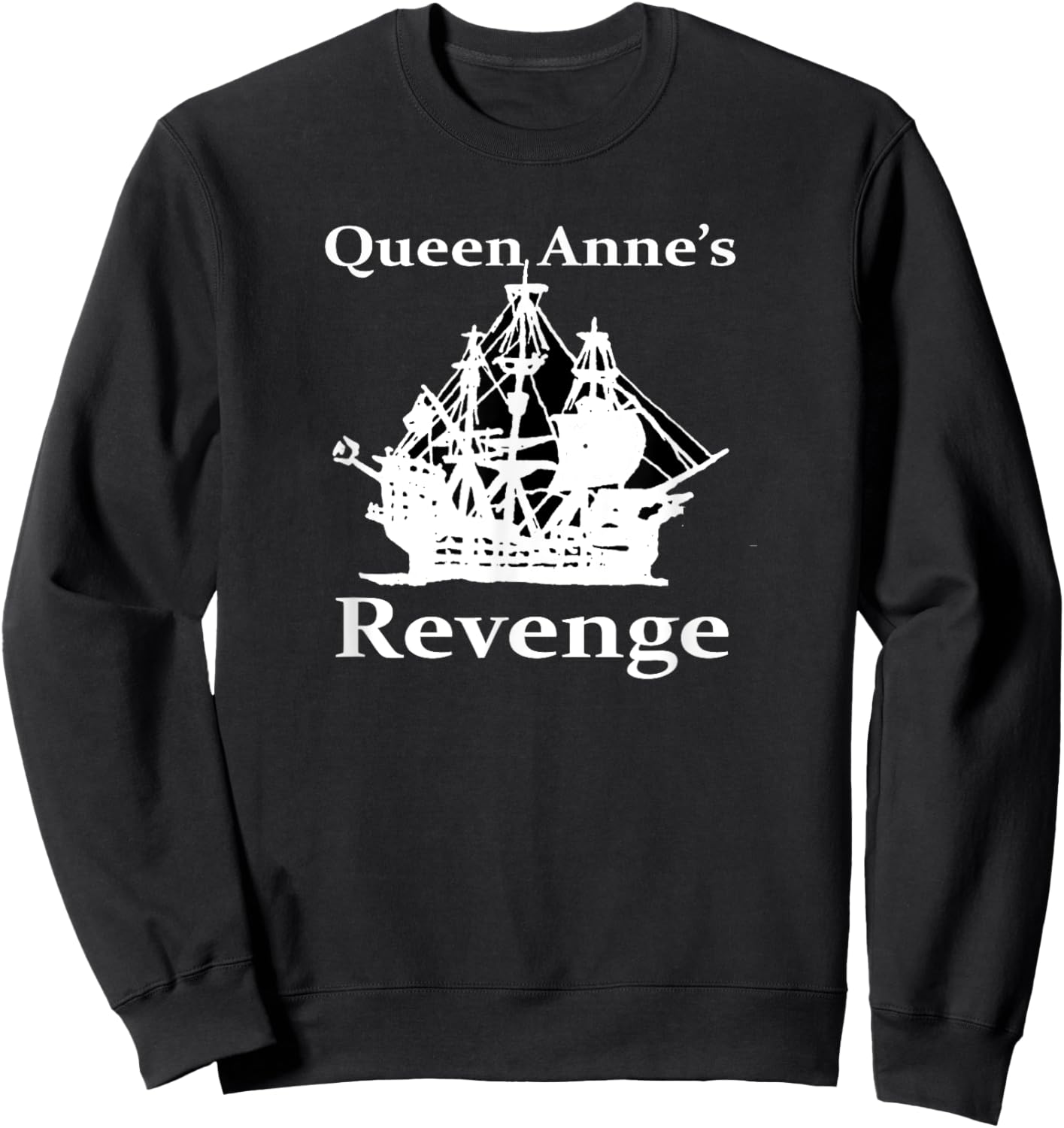 Queen Anne's Revenge Sweatshirt - Sweatshirt | Black