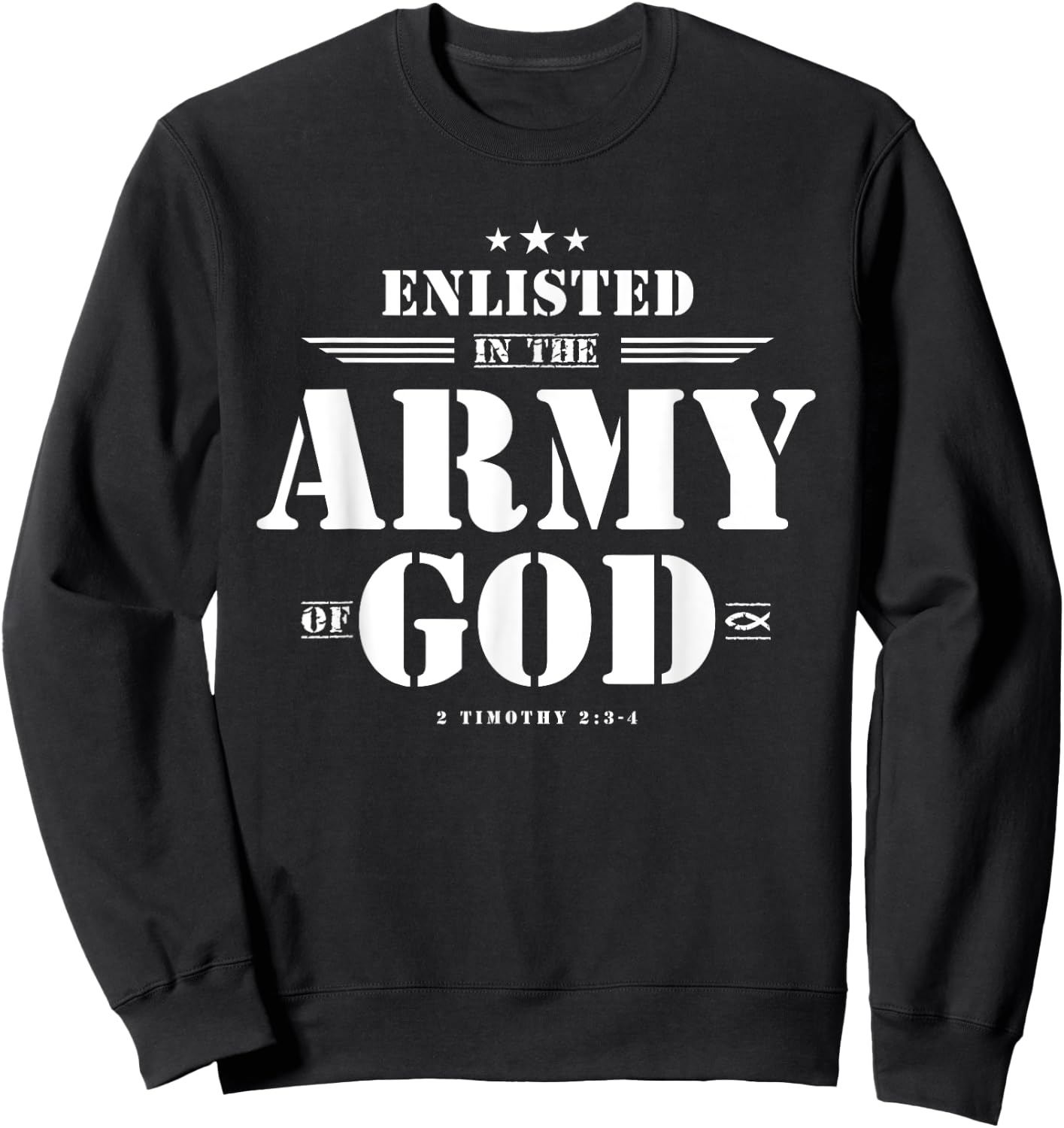 Faith Everywear Christian with Bible Verses, Scriptures, God's Army Design - Green, -Adult, Short Sleeve, Classic Fit, Small Sweatshirt - Sweatshirt | Black