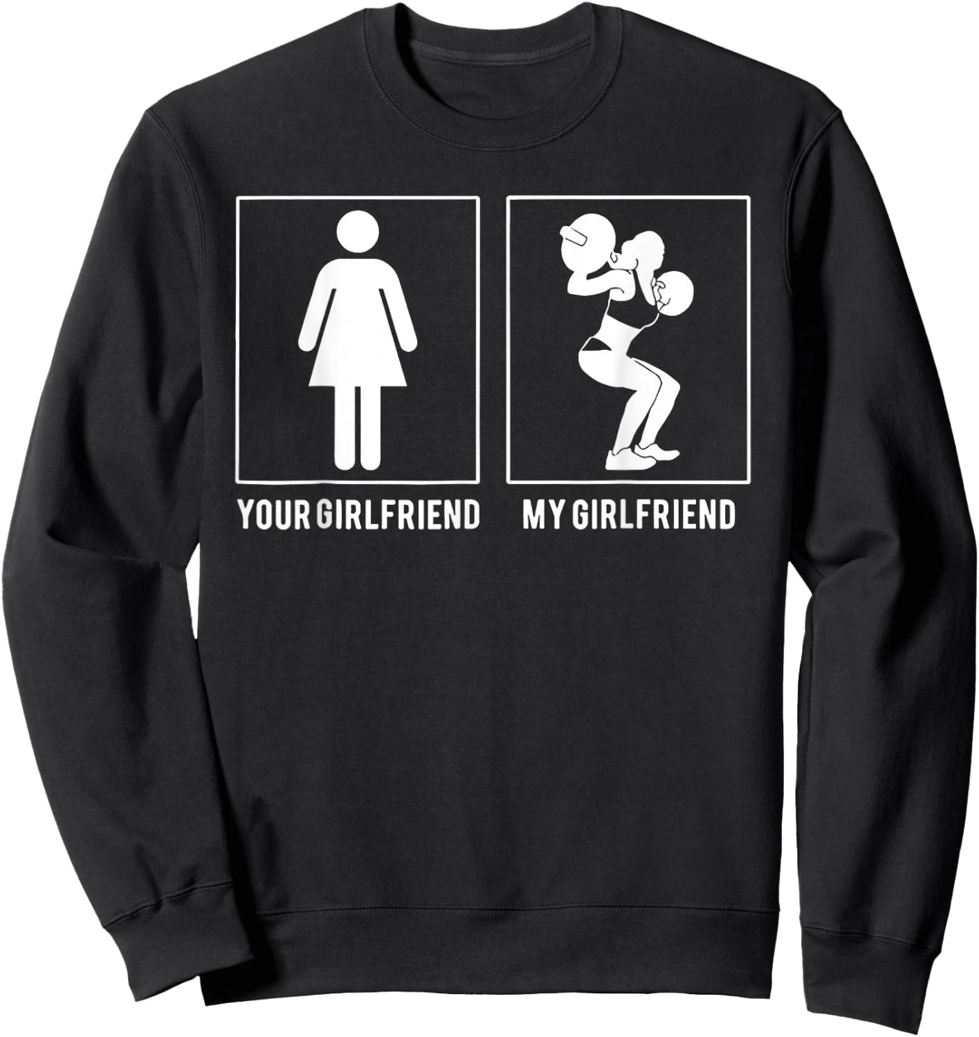 Your Girlfriend My Girlfriend Weight Lifting Sweatshirt - Sweatshirt | Black