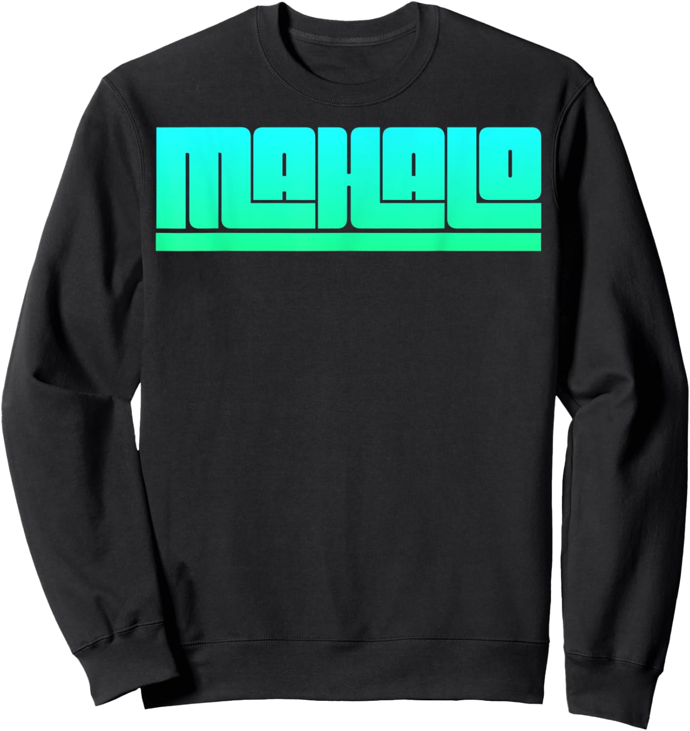 Mahalo - Hawaiian Thank you! Retro Sweatshirt - Sweatshirt | Black