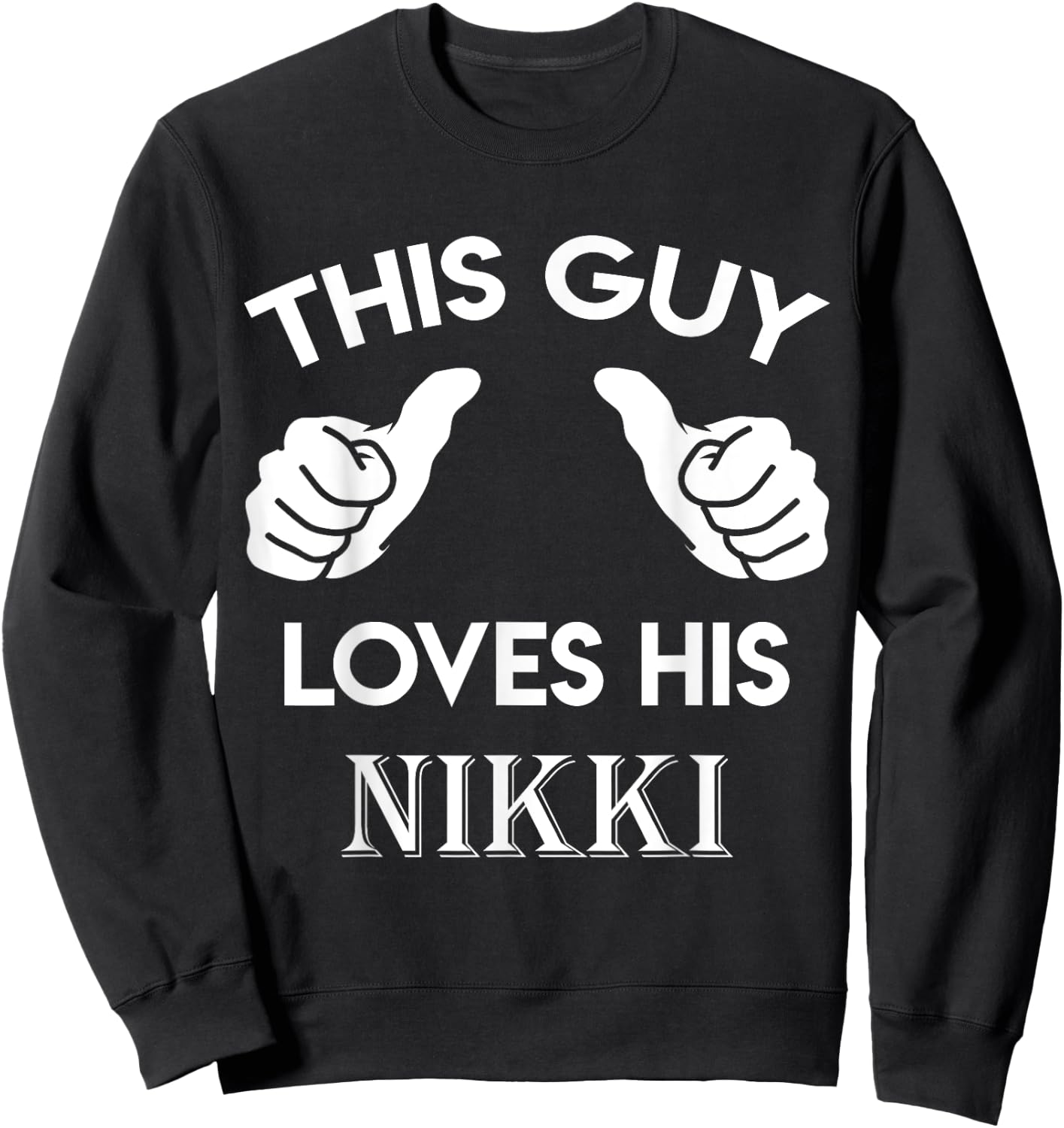 This guy loves his NIKKI gift valentine heart belongs 3 Sweatshirt - Sweatshirt | Black