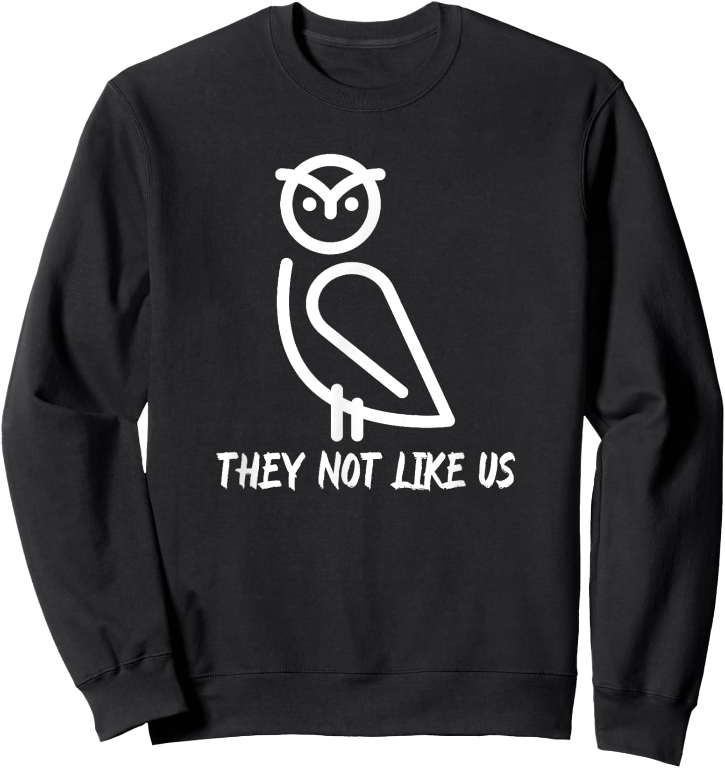 They Not Like Us Sweatshirt - Sweatshirt | Black