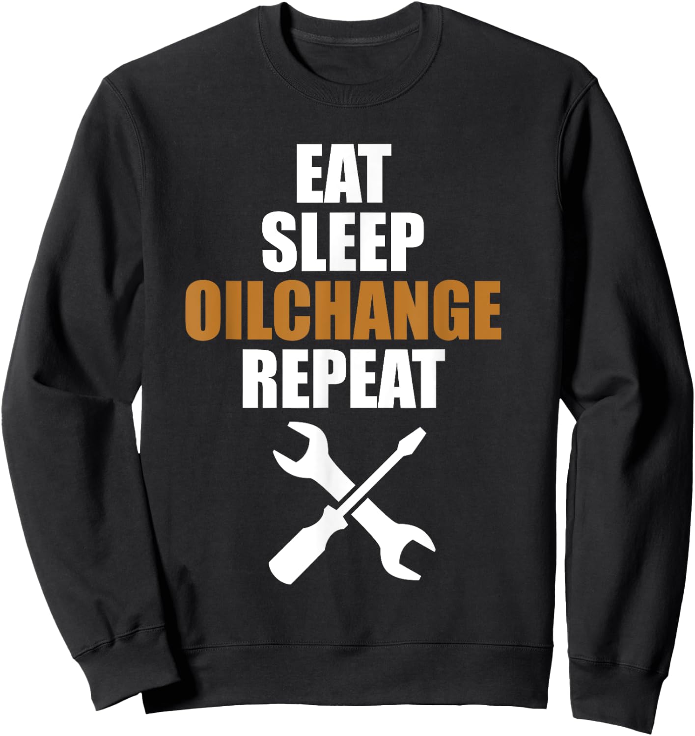 Mechatronics Technician | Mechanic | Eat sleep oil change Sweatshirt - Sweatshirt | Black