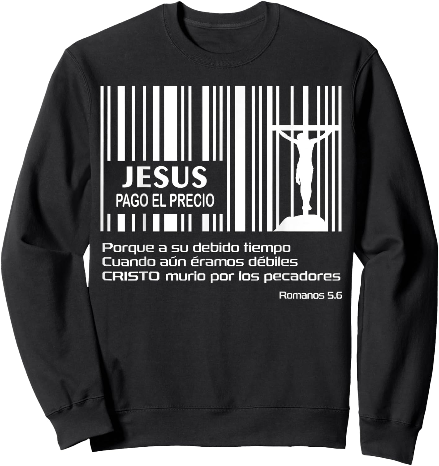 Jesús Pago Precio Codigo Barras Cruz Pascua Resurreccion Sweatshirt - Sweatshirt | Black