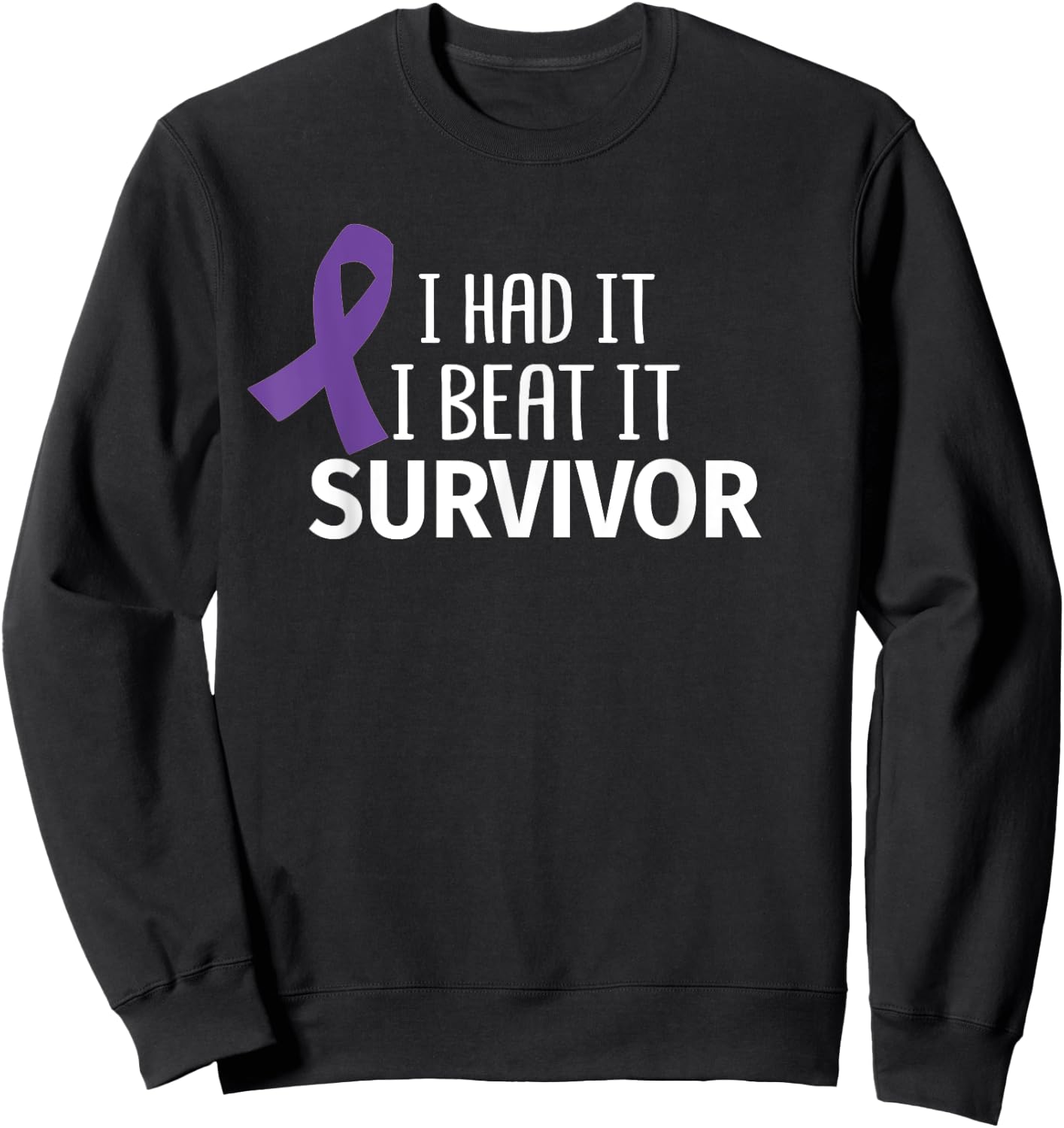 Pancreatic Cancer I Had It I Beat It Survivor Purple Ribbon Sweatshirt - Sweatshirt | Black
