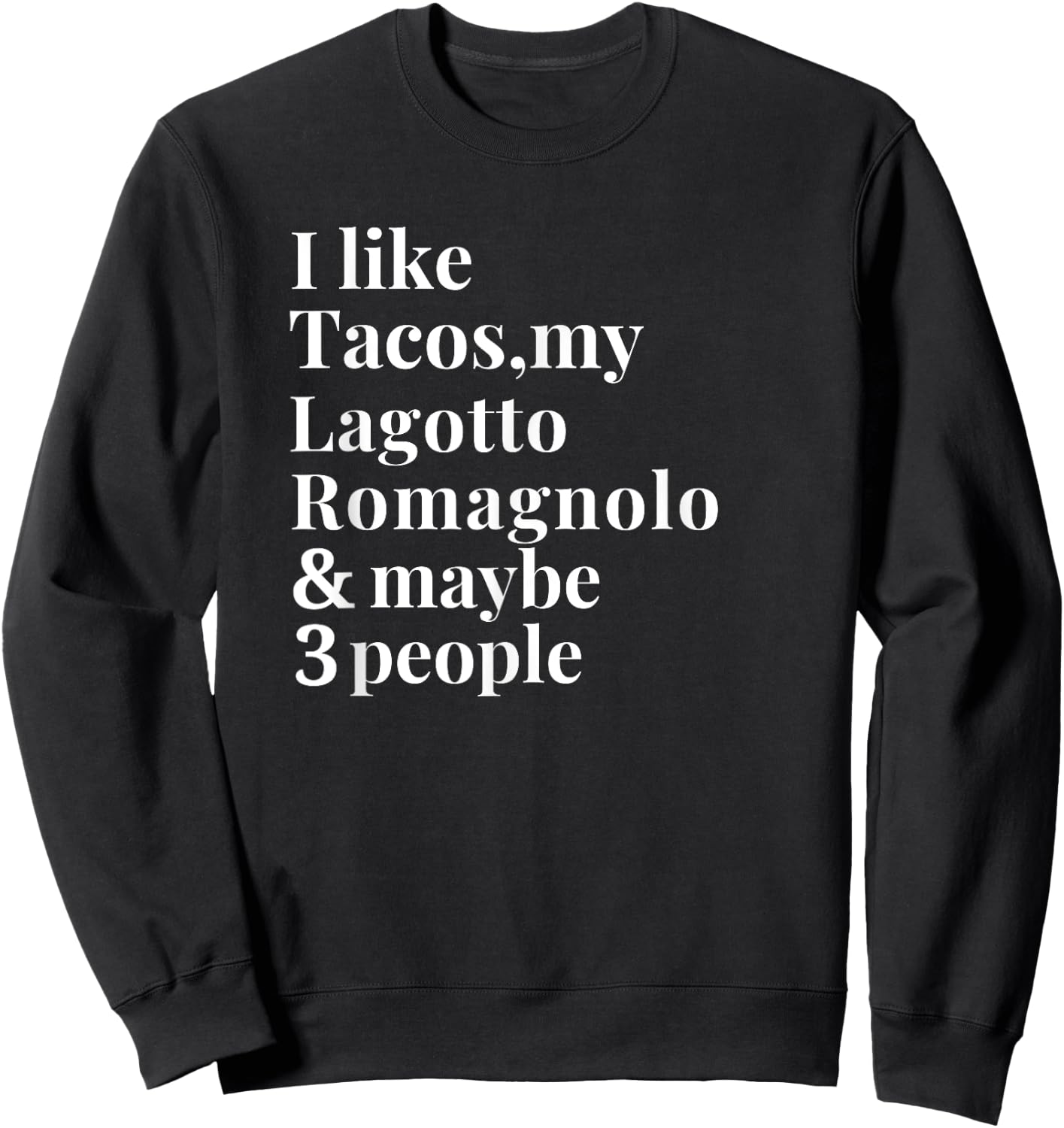 Lagotto Romagnolo Funny Dog Owner Tacos Lover Gift Women Men Sweatshirt - Sweatshirt | Black