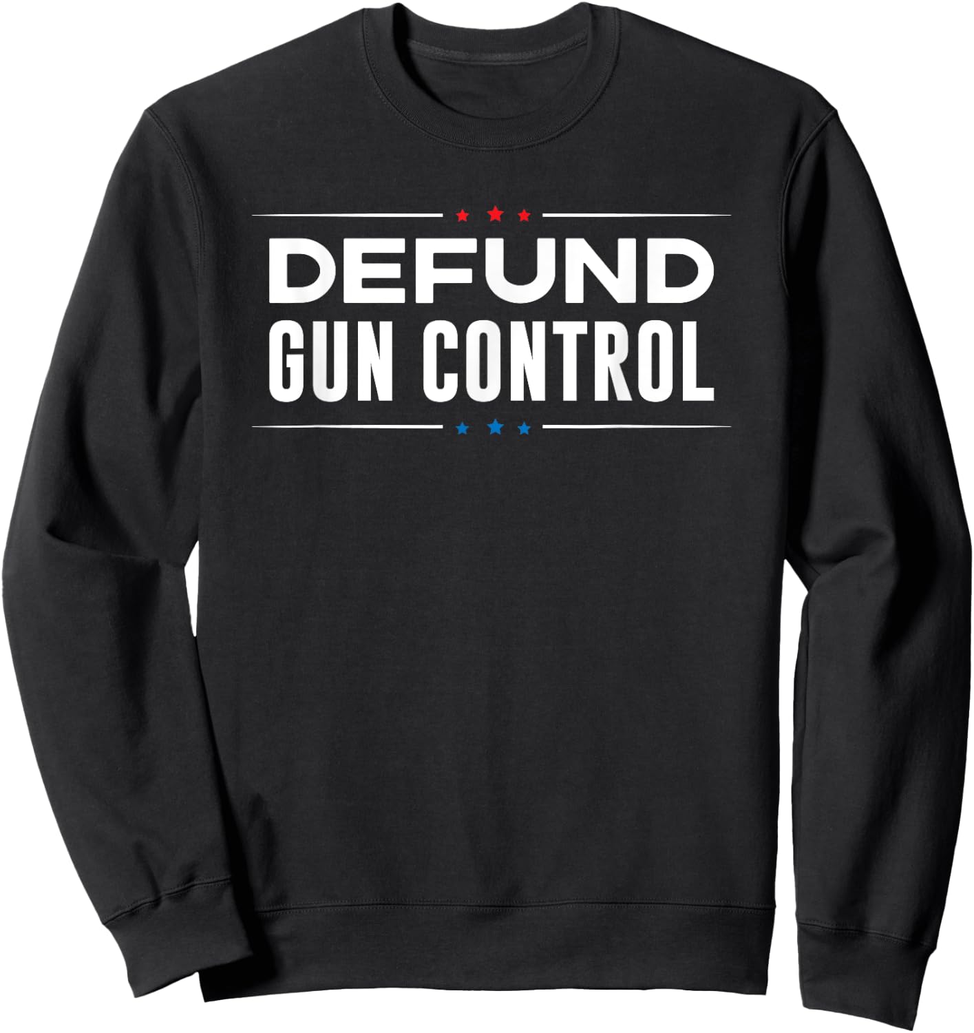 Defund Gun Control - 2A 2nd Amendment Pro Gun Gift Sweatshirt - Sweatshirt | Black