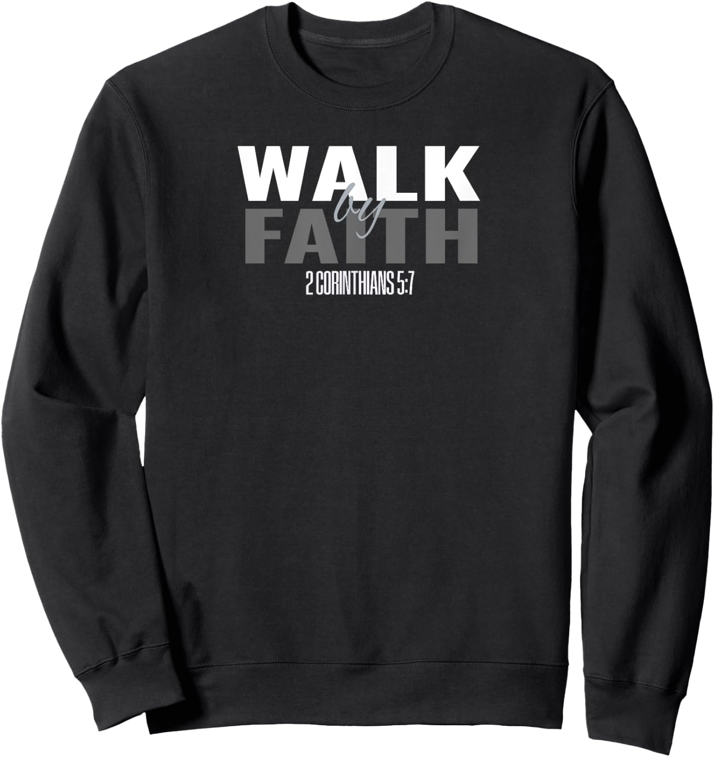 Bible Verse T S Scripture Christian Youth T Walk By Faith T Sweatshirt - Sweatshirt | Black