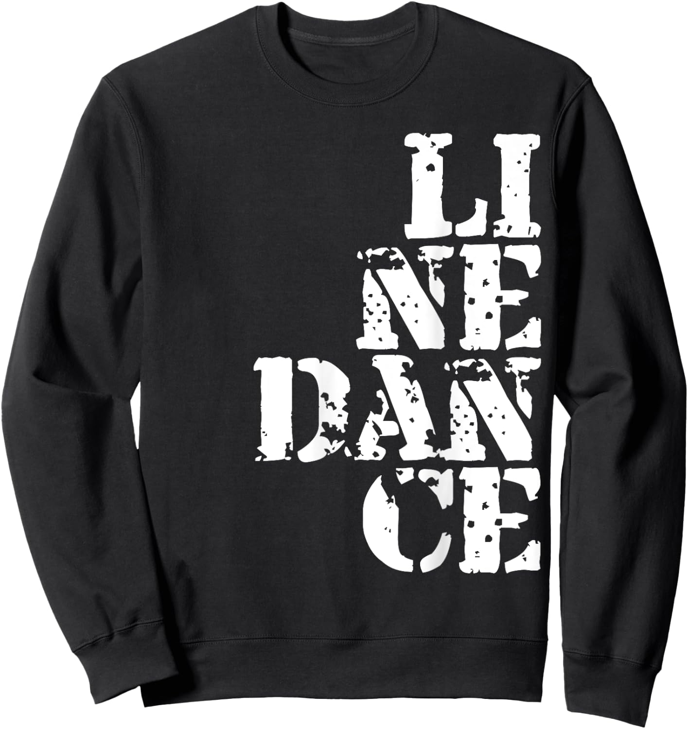 Line Dance I Line Dancing Present Sweatshirt - Sweatshirt | Black