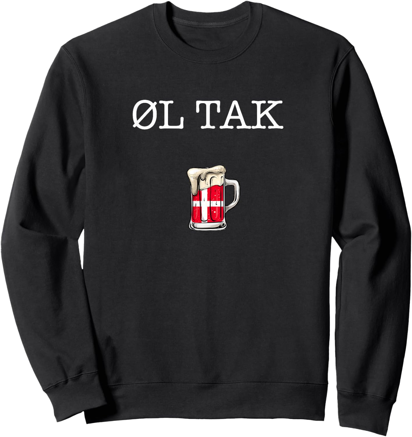 Ol tak, Denmark Beer bitte Danish Sweatshirt - Sweatshirt | Black