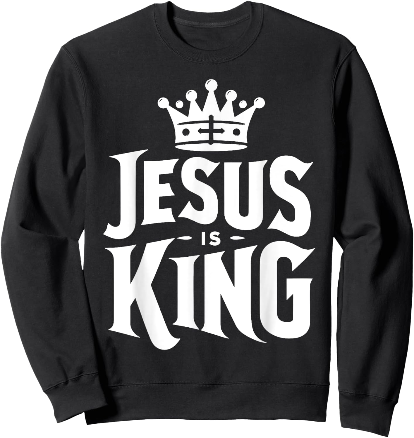 Jesus Is King Sweatshirt - Sweatshirt | Black