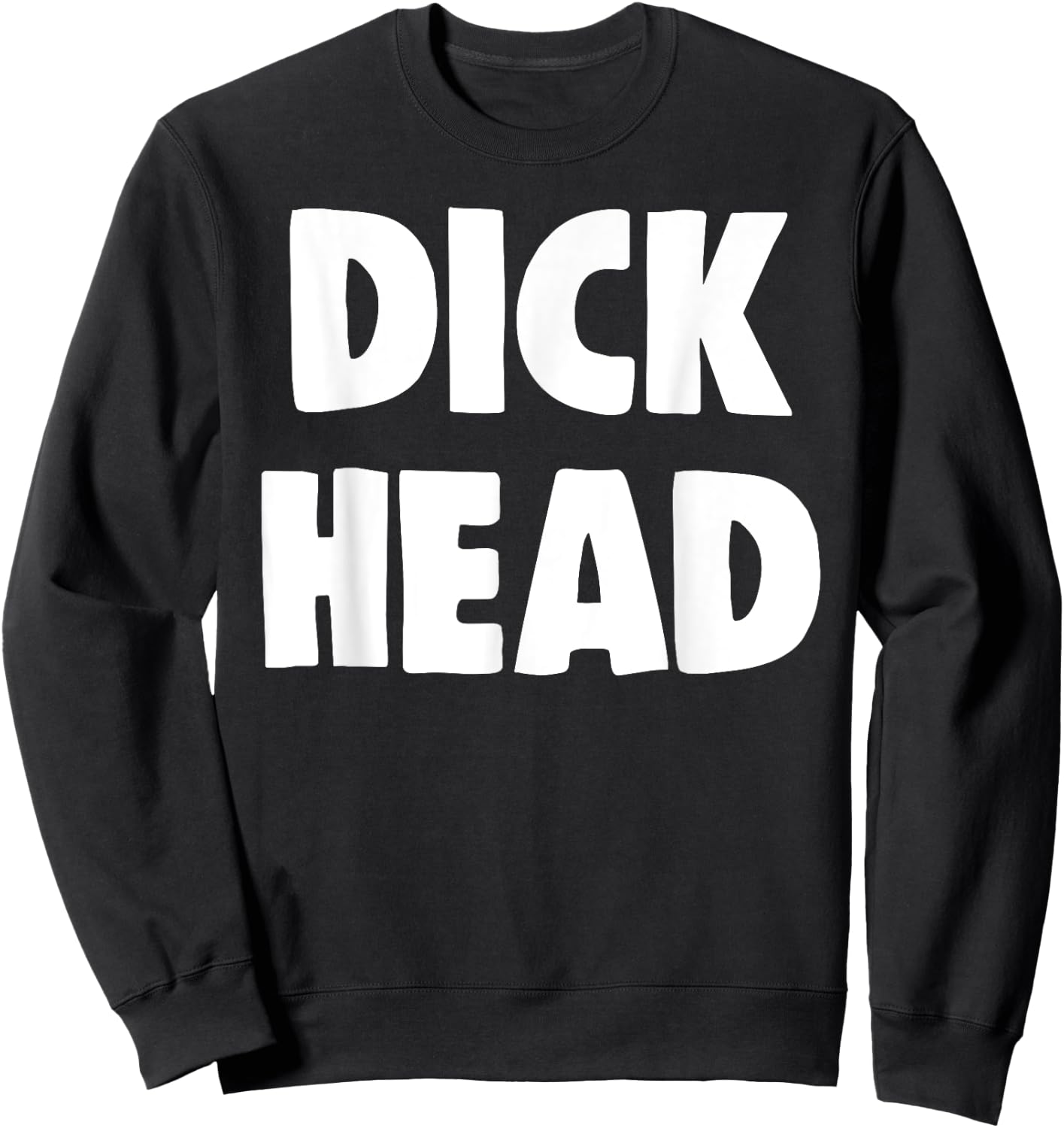 Funny Thick Head Dirty Talk Shirts Men Women Dirty Sweatshirt - Sweatshirt | Black