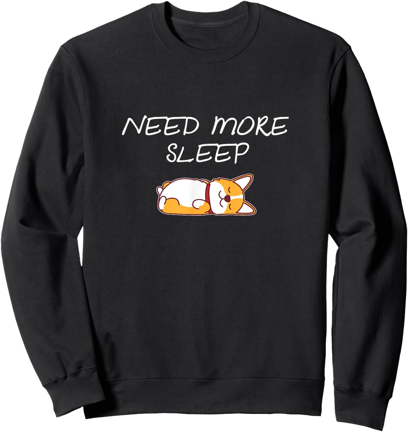 Need more Sleep Corgi Dog Pajama for Bedtime Women Girls Kids Sweatshirt - Sweatshirt | Black