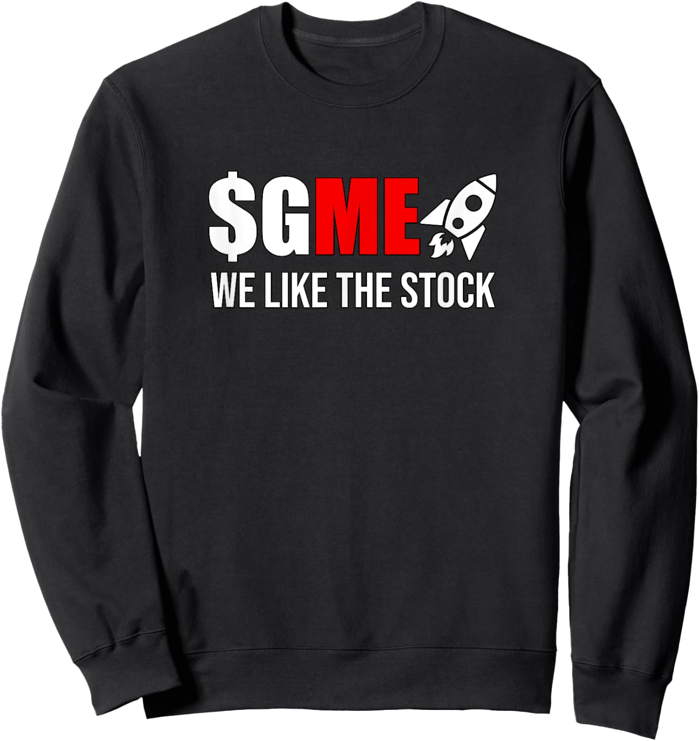 Gamestonk to the Moon, we like the stock - GME stock Sweatshirt - Sweatshirt | Black