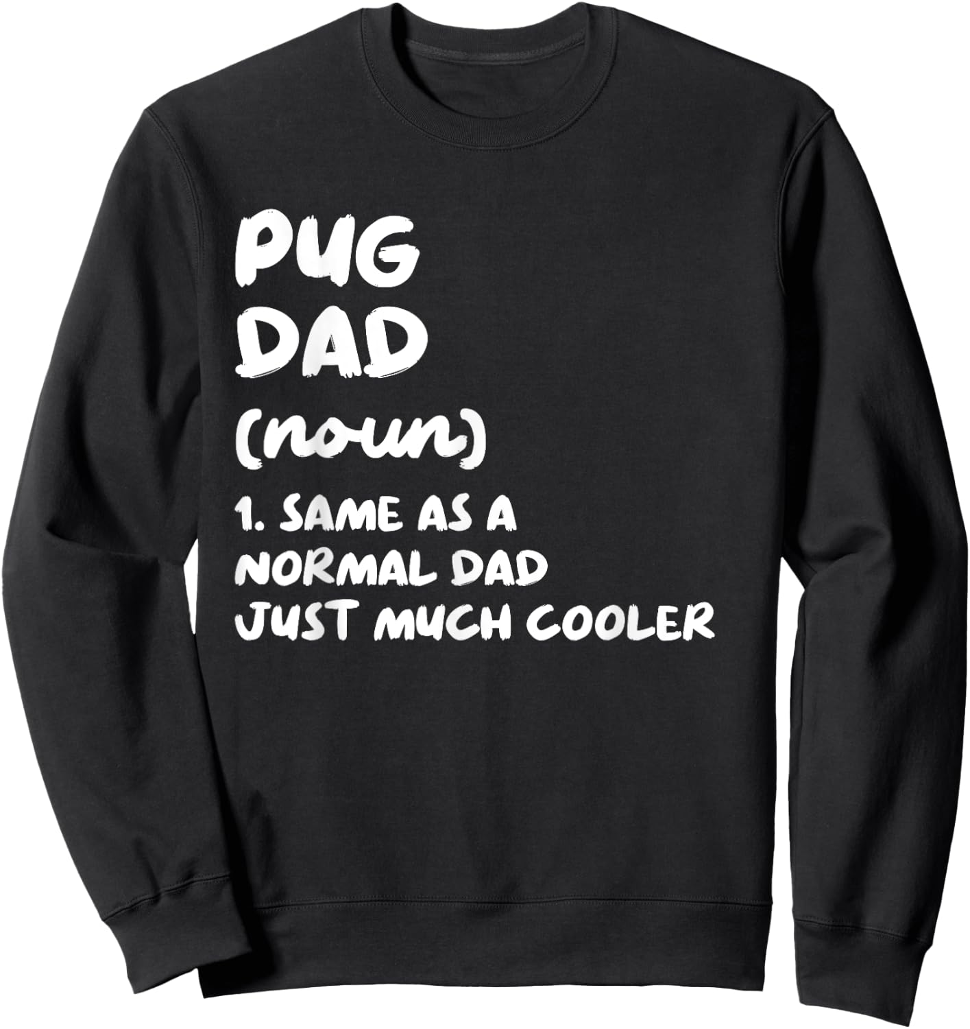 Pug Dad Definition Dog Owner Women Girls Kids Sweatshirt - Sweatshirt | Black