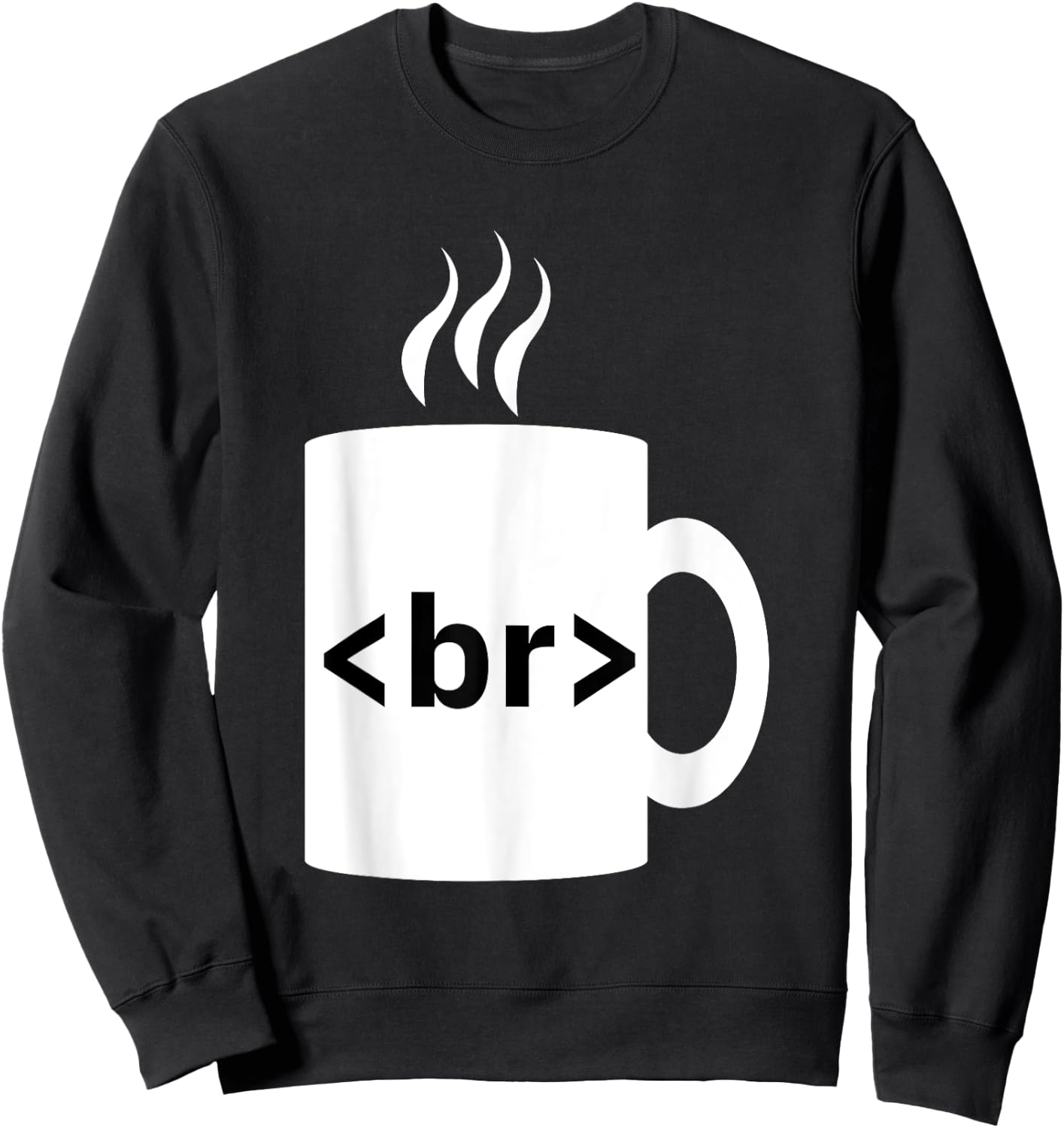 Coffee Break JavaScript Computer Science Programmer & Coding Sweatshirt - Sweatshirt | Black