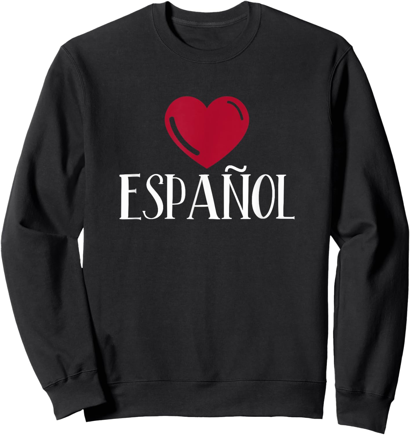 I Love Espanol Heart - Spanish Language Teacher or Student Women Kids Sweatshirt - Sweatshirt | Black