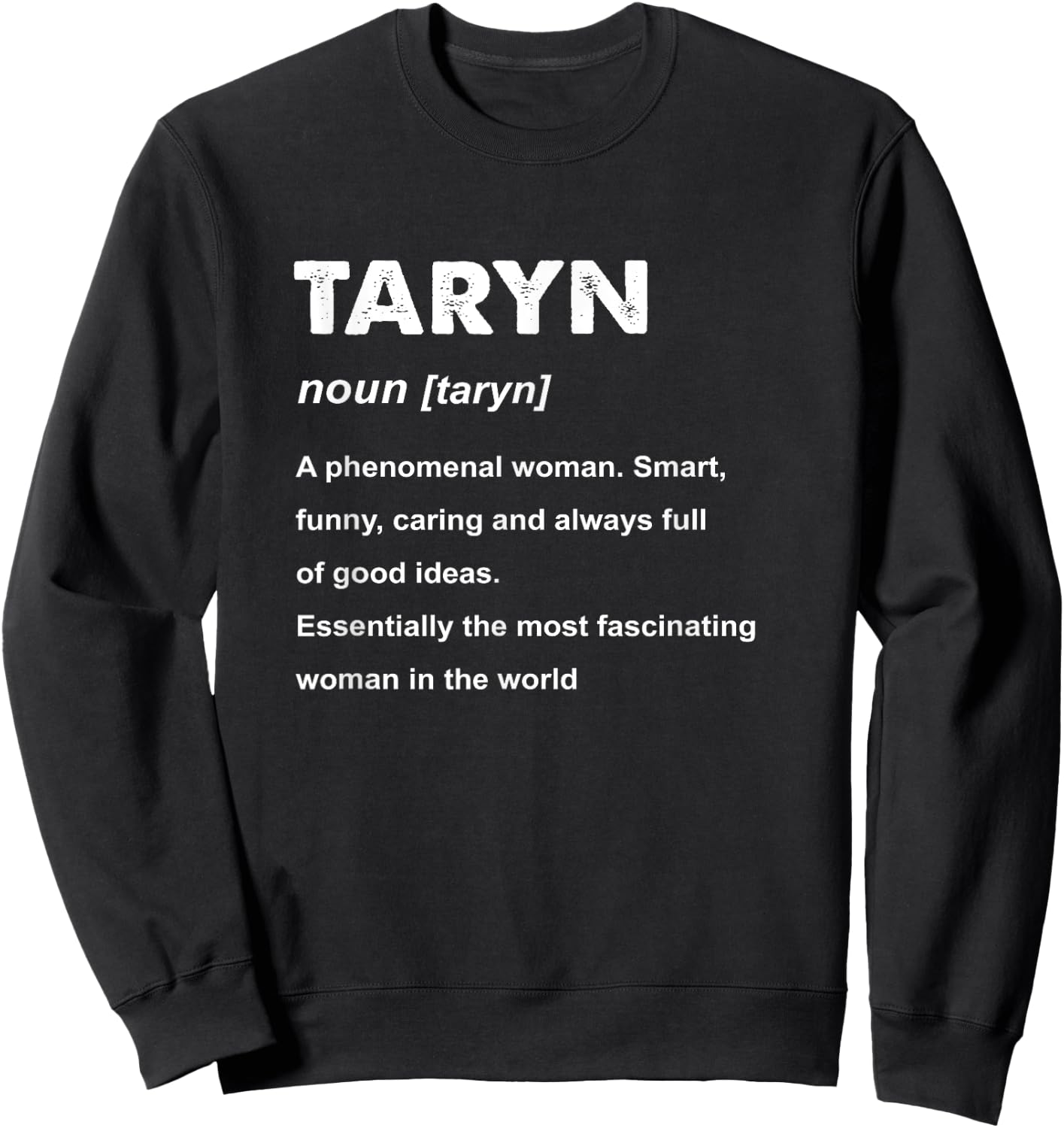 Taryn Name Shirts & Gifts Taryn Name Definition Women's Black Small Classic Fit Cotton Blend Short Sleeve Personalized Name Sweatshirt - Sweatshirt | Black