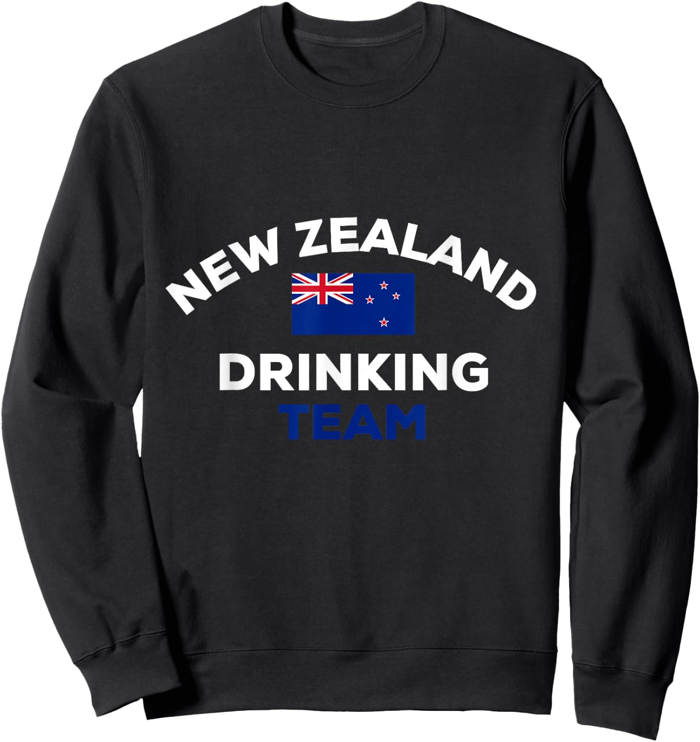 New Zealand Drinking Team Flag Funny Beer Party Sweatshirt - Sweatshirt | Black