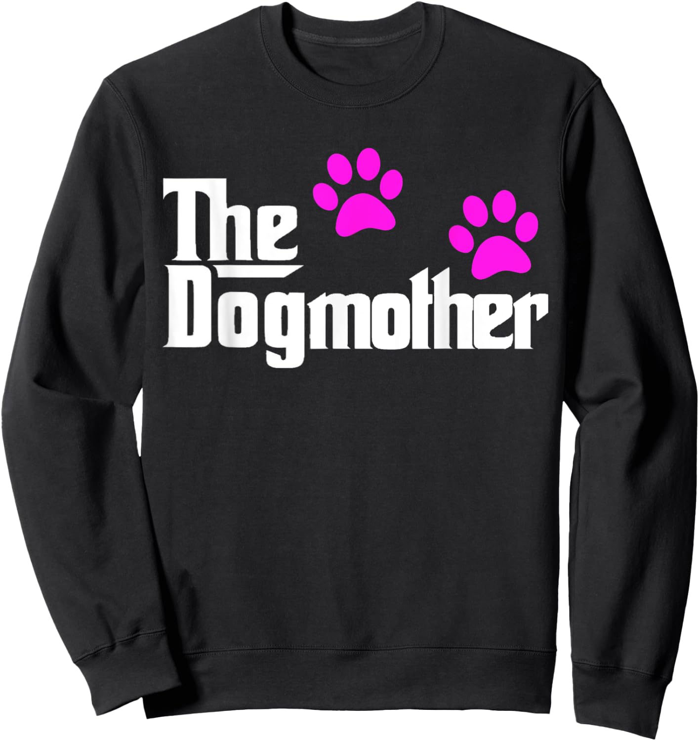 The Dogmother-Dog Lover - Mother's Day Cute Idea Women Kids Sweatshirt - Sweatshirt | Black