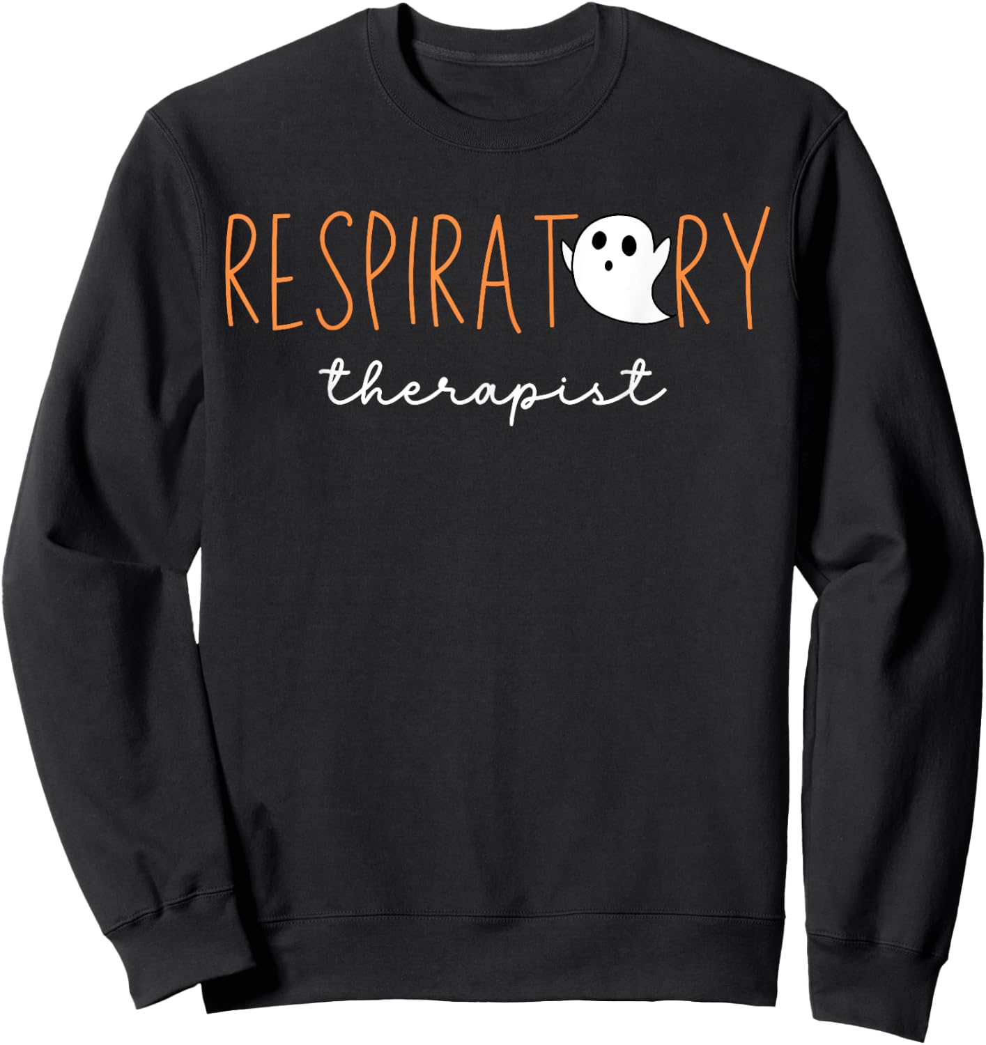 Respiratory Therapist Cute Ghost Funny RT Halloween Costume Sweatshirt - Sweatshirt | Black