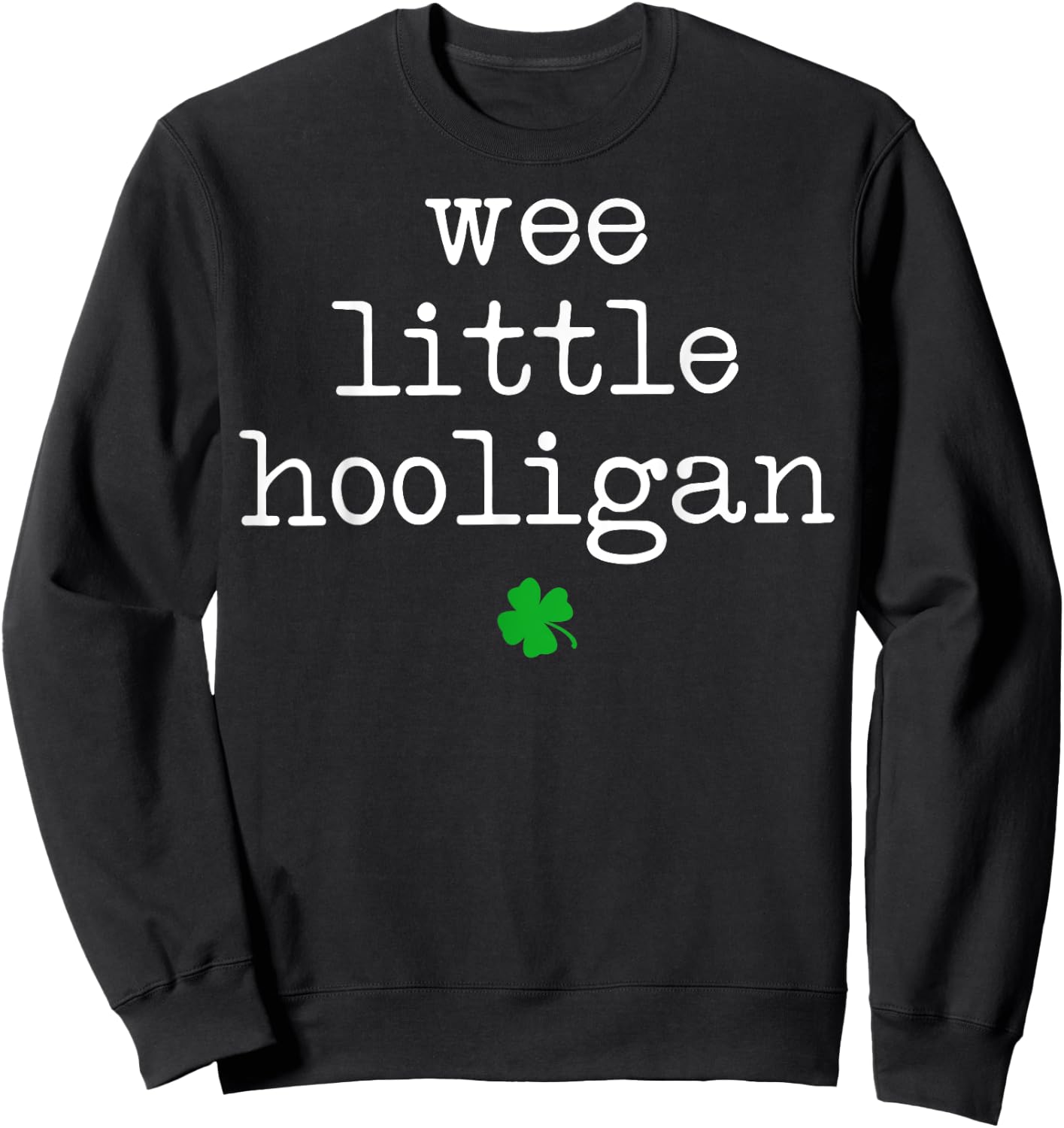 Wee Little Hooligan Sweatshirt - Sweatshirt | Black