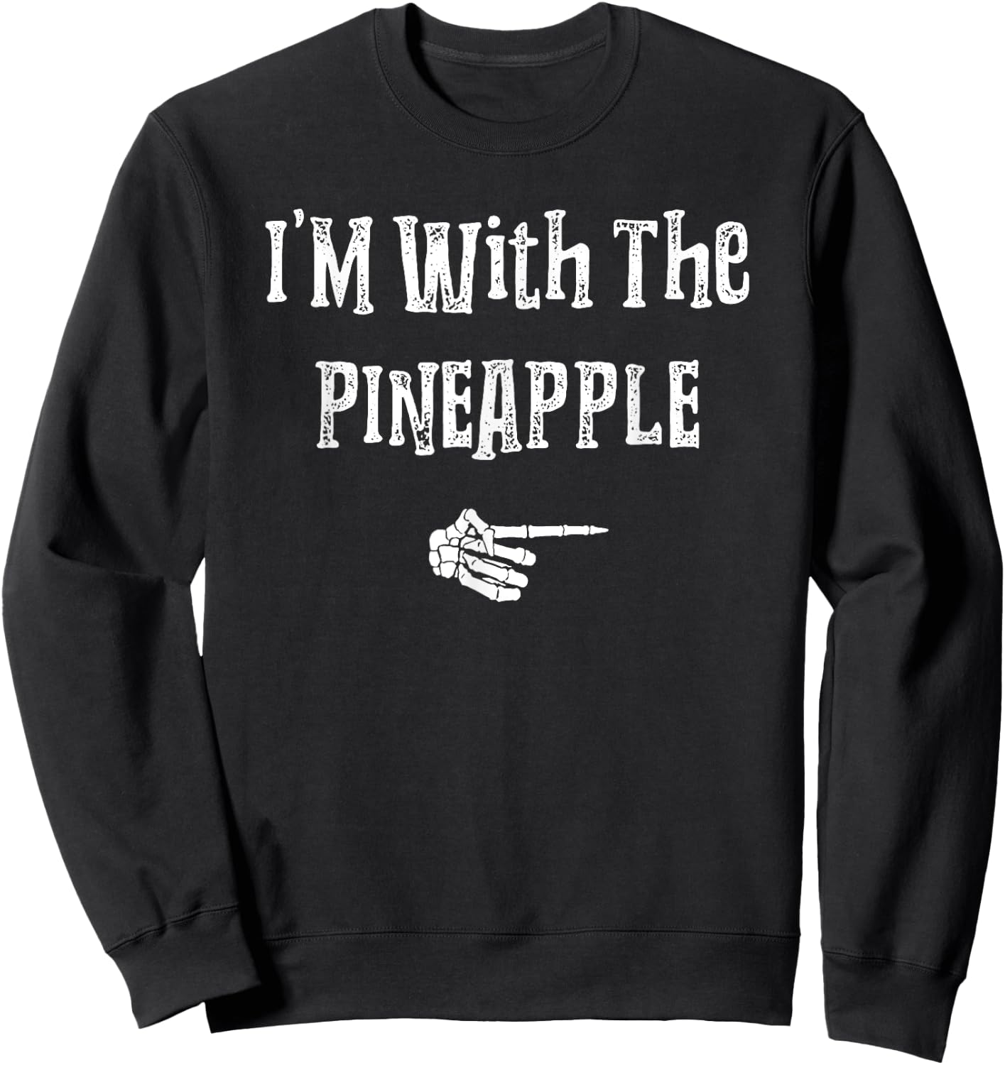 I'm With Pineapple Halloween Costume Funny Couples Matching Sweatshirt - Sweatshirt | Black