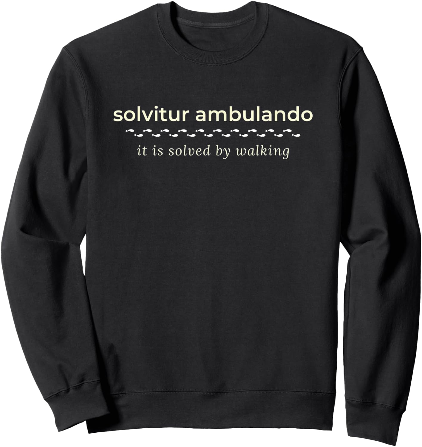 Solvitur Ambulando It Is Solved By Walking Sweatshirt - Sweatshirt | Black