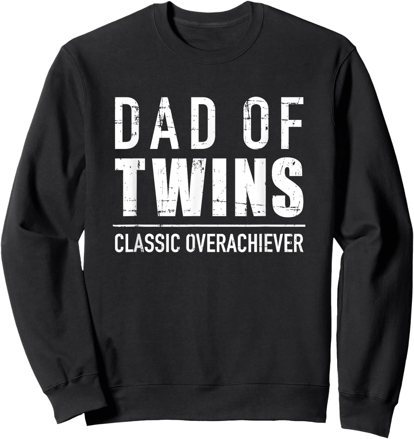 Dad of twins classic overachiever Sweatshirt - Sweatshirt | Black