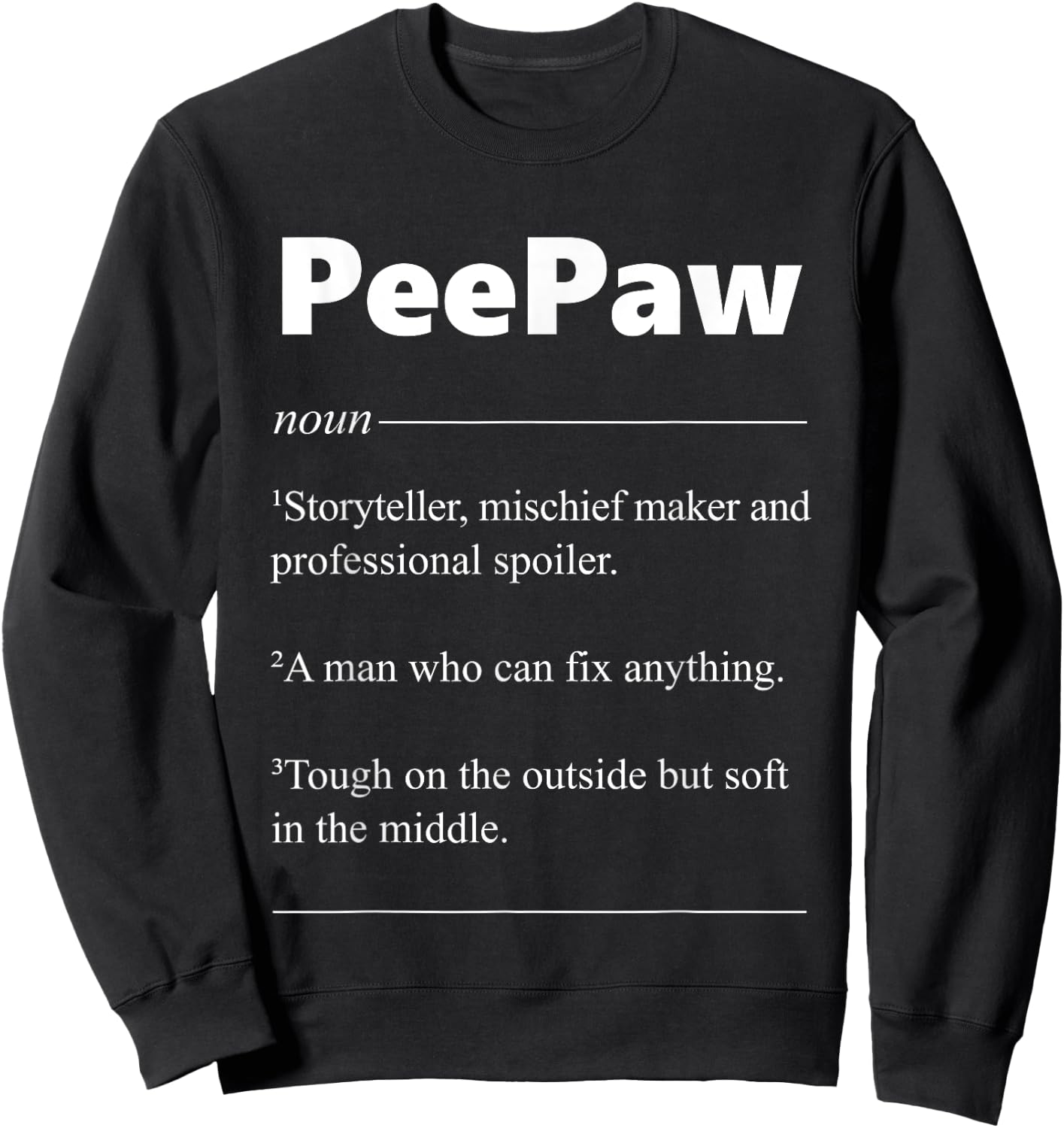 PeePaw Definition Funny PeePaw Gift Sweatshirt - Sweatshirt | Black